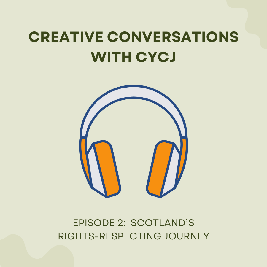 Episode 2: Scotland's rights-respecting journey Episode 2: Scotland's rights-respecting journey