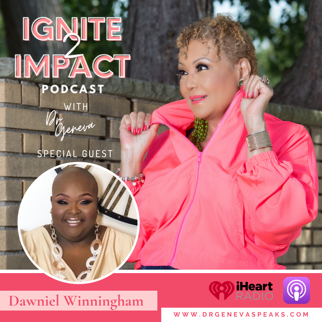 Ignite 2 Impact Podcast - Raise up and Inspire the Next Generation of Leaders