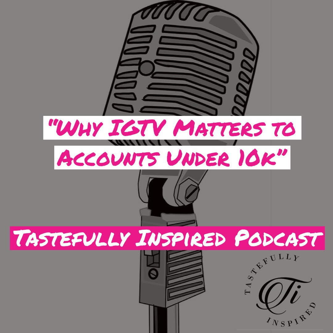 Tastefully Inspired Podcast
