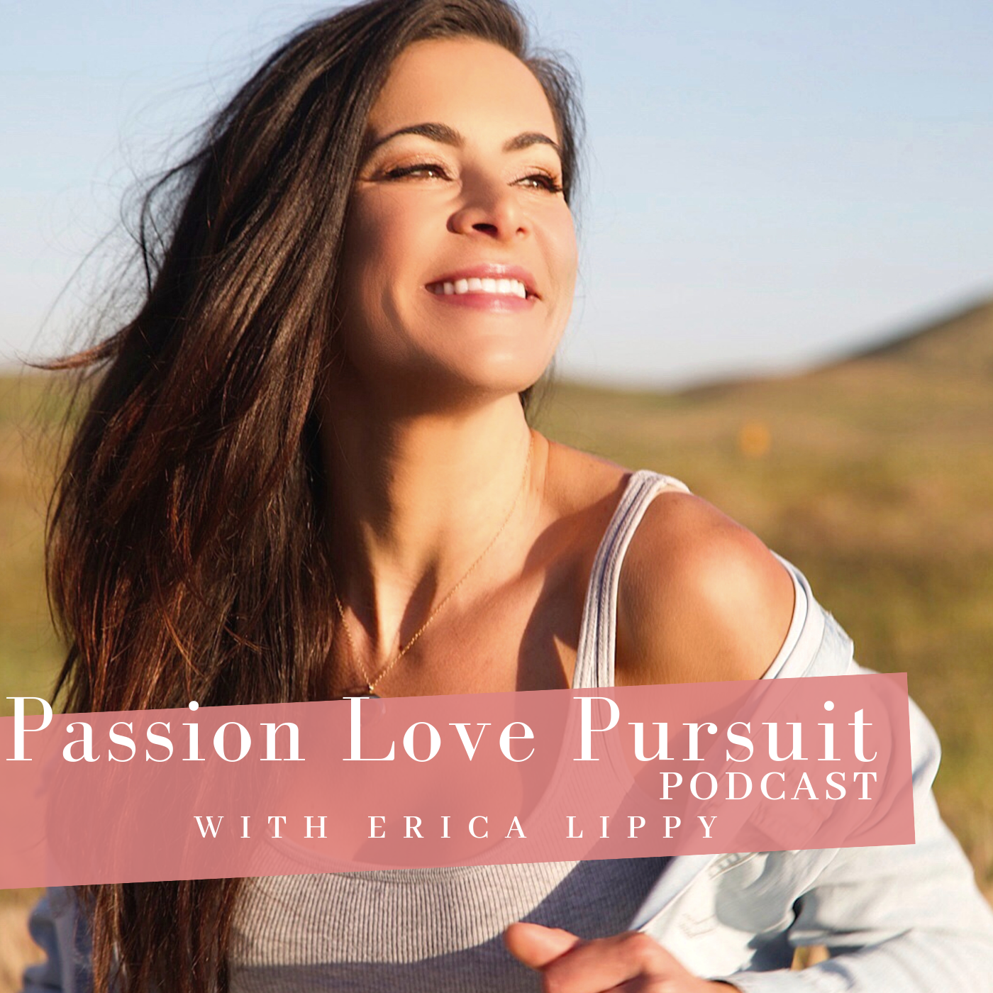 Passion Love Pursuit Podcast