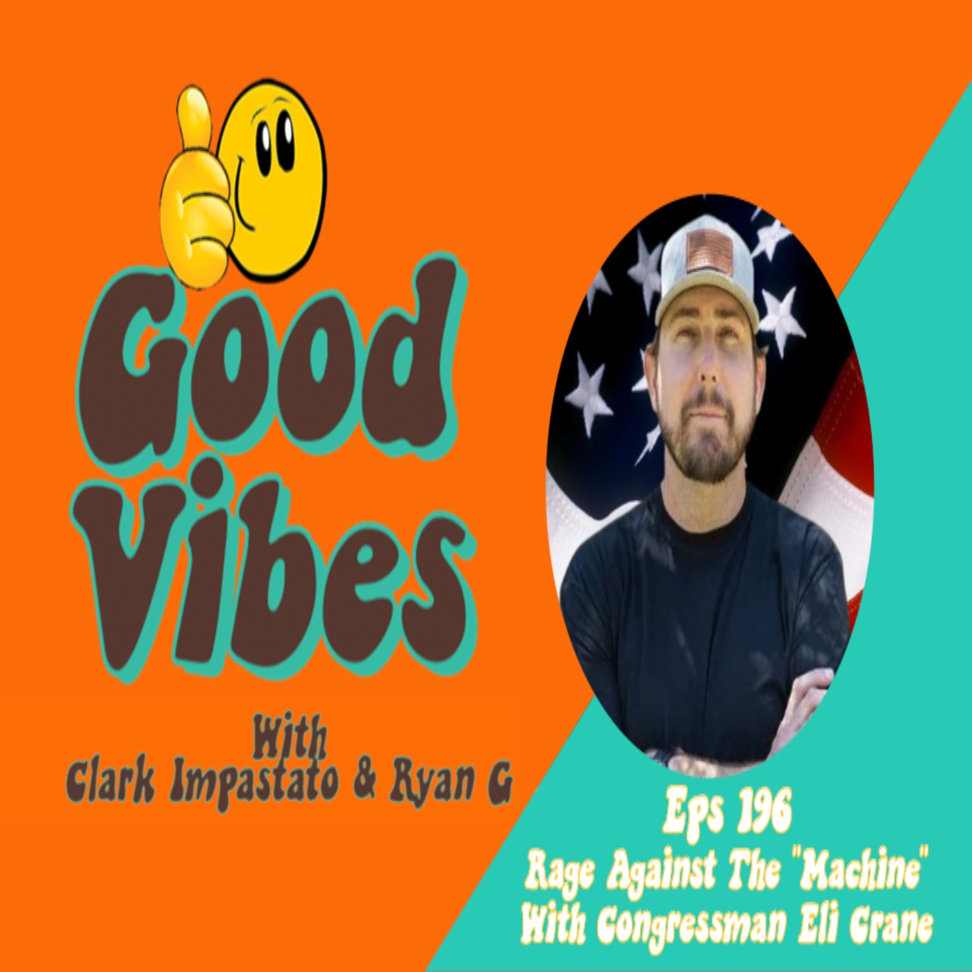 Good Vibes Podcast with Clark Impastato and Ryan G