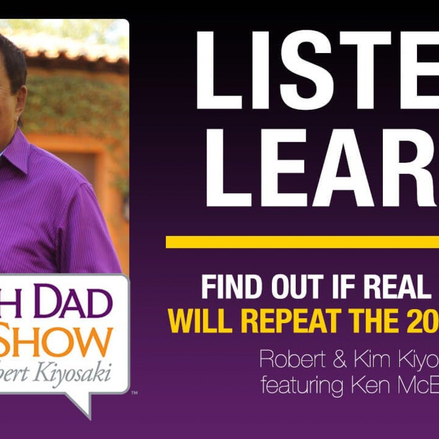 Rich Dad Radio Show: In-Your-Face Advice on Investing, Personal Finance, & Starting a Business