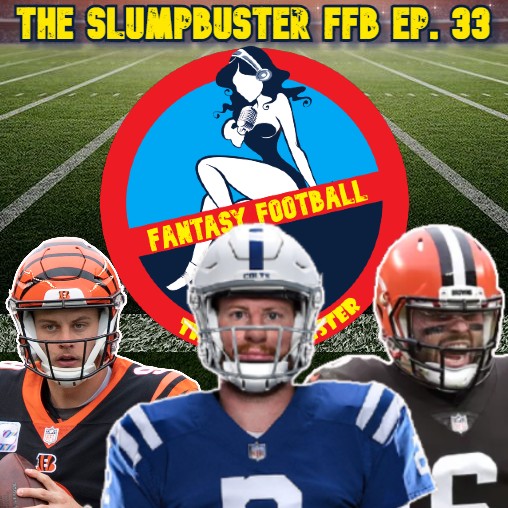 Slumpbuster FFB Ep. 33: Carson Wentz Injury, 2021 QB Tier Rankings & AFC North Preview w/The Commish