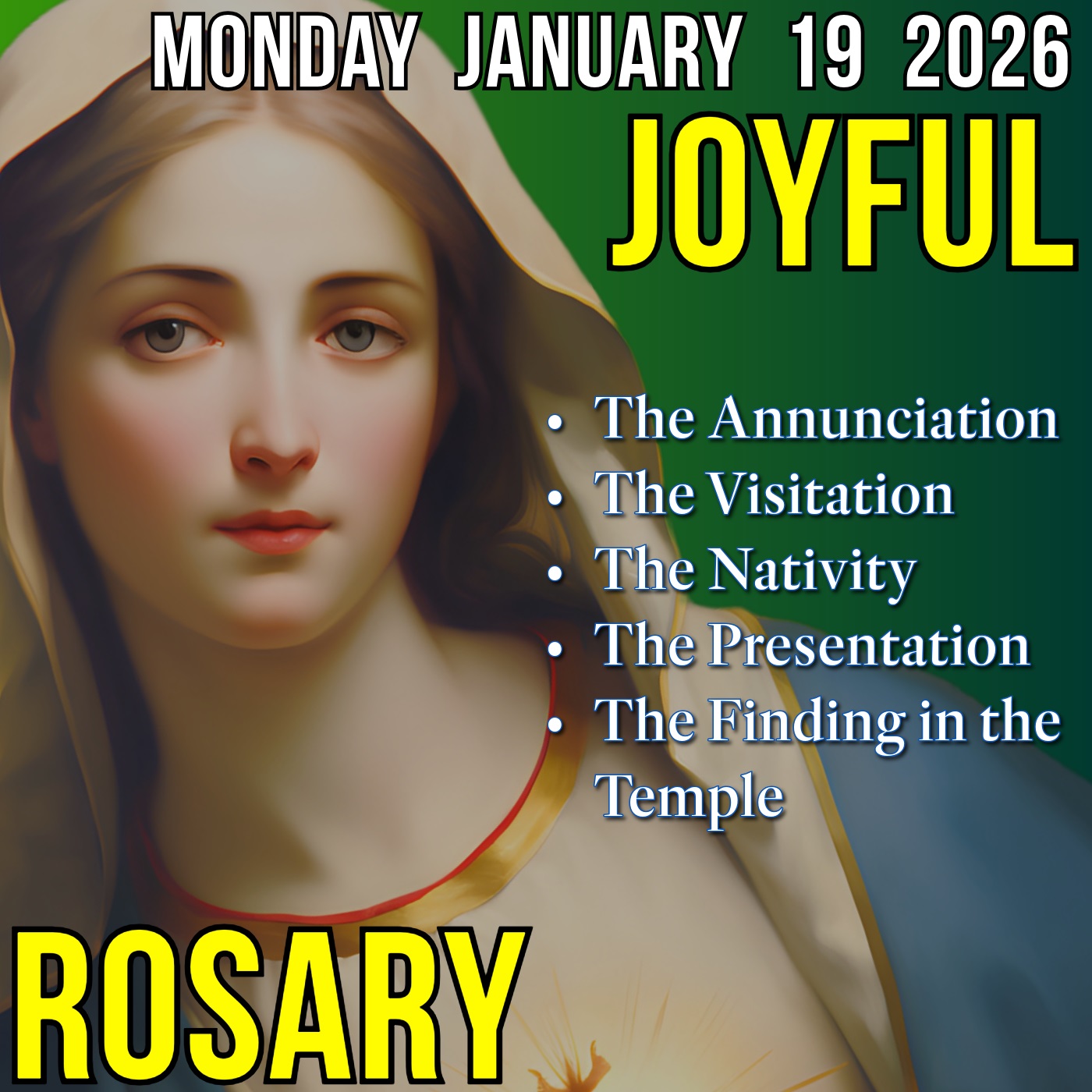 TODAY'S HOLY ROSARY - Monday, January 19, 2026 - Joyful Mysteries