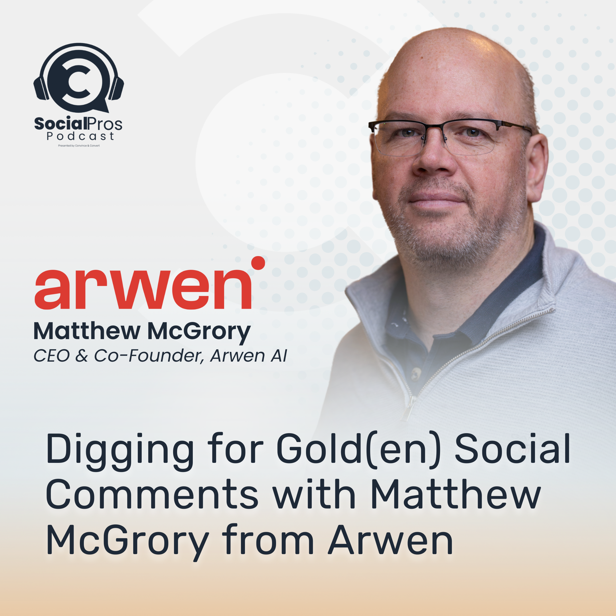 cover of episode Digging for Gold(en) Social Comments with Matthew McGrory from Arwen