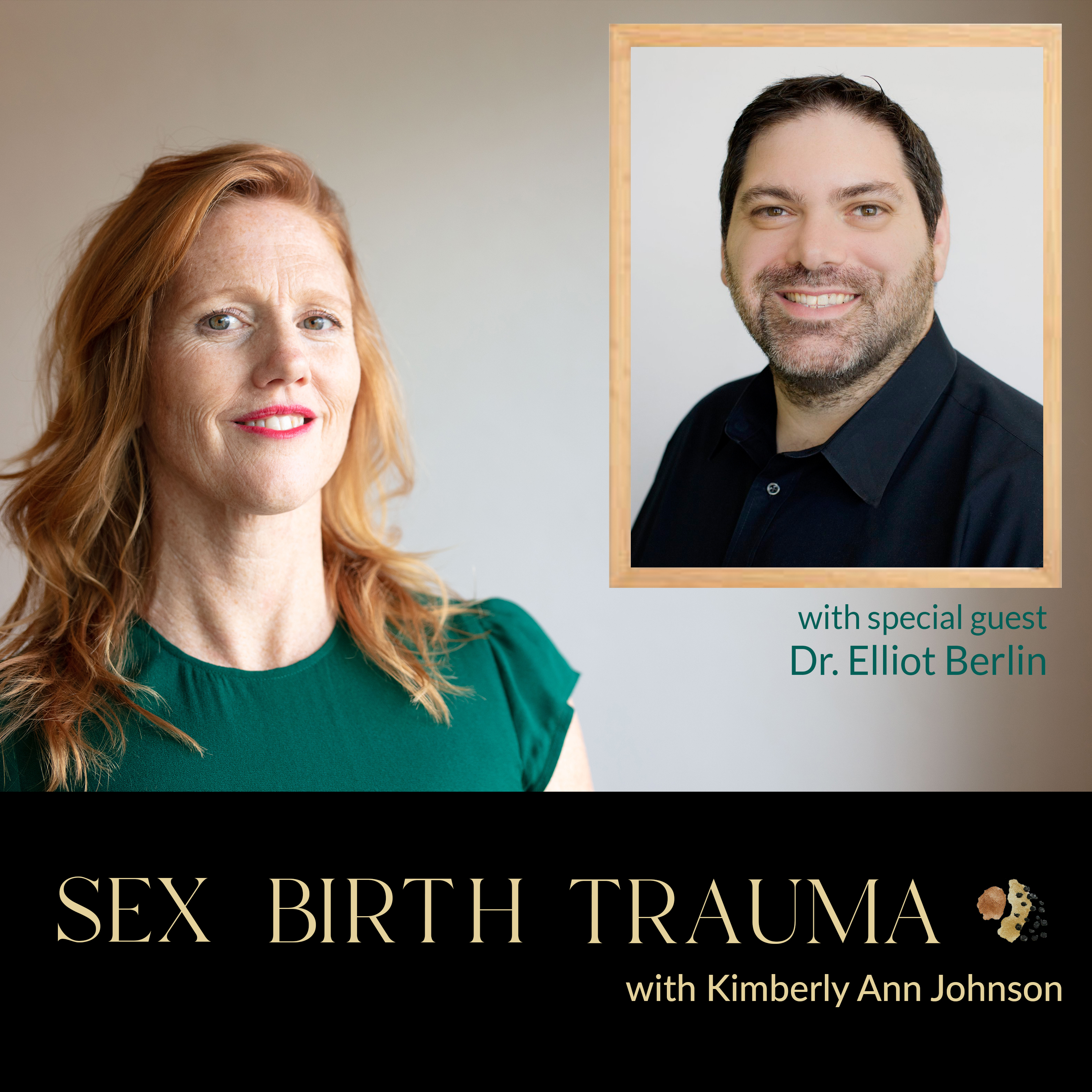 EP 201: Informed Pregnancy and Evidence Based Birth and Bodywork with Dr. Elliot Berlin