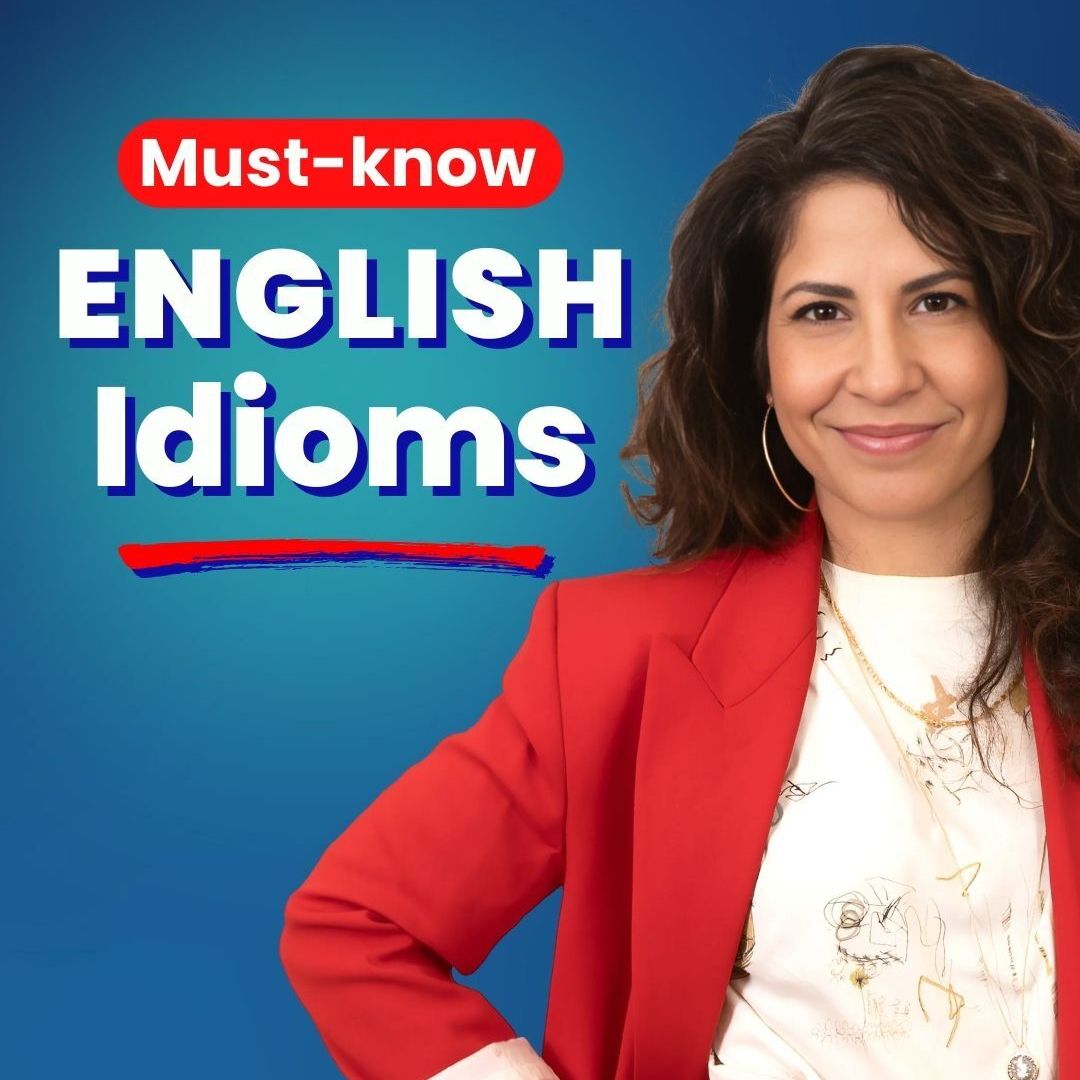 480. 5 common and everyday English idioms you need to know