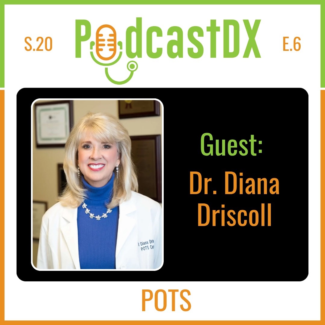 Understanding POTS with Dr. Diana Driscoll