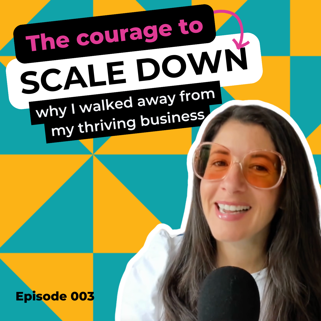 EP 003: The Courage to Scale Down: Why I Walked Away From My Thriving Business