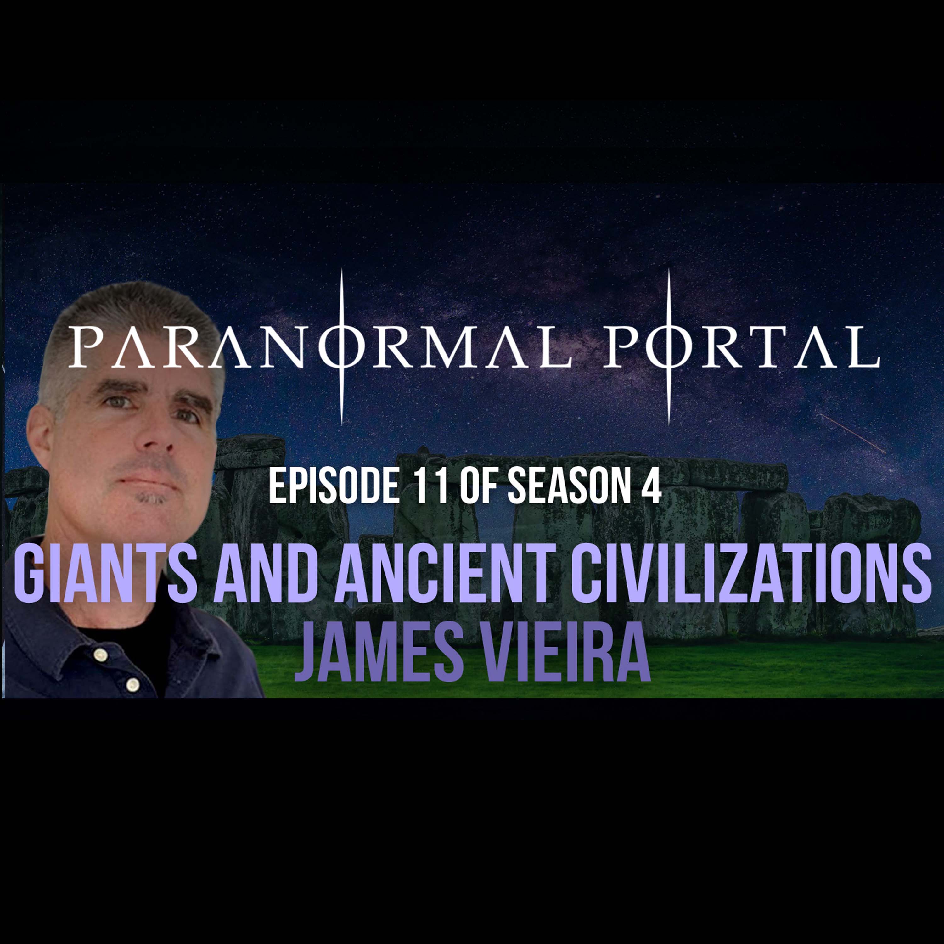S4EP11 - Giants and Ancient Civilizations - James Vieira