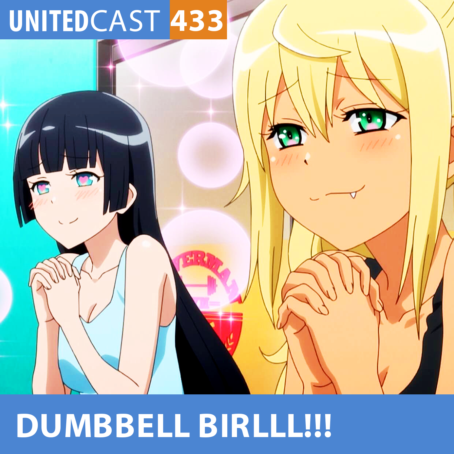 UNITEDcast #434 - Dumbell Nan Kilo Moteru