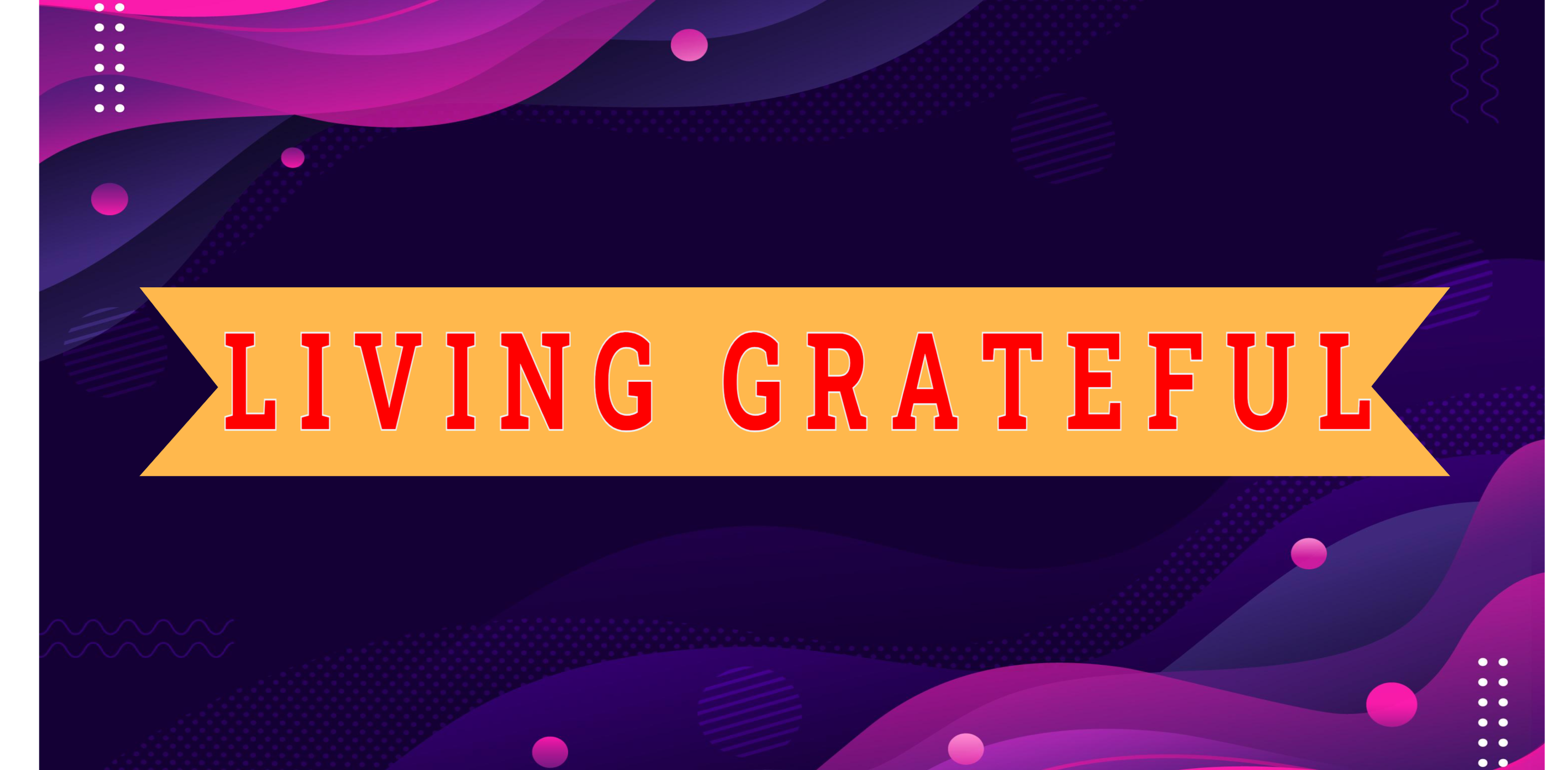 Living Grateful