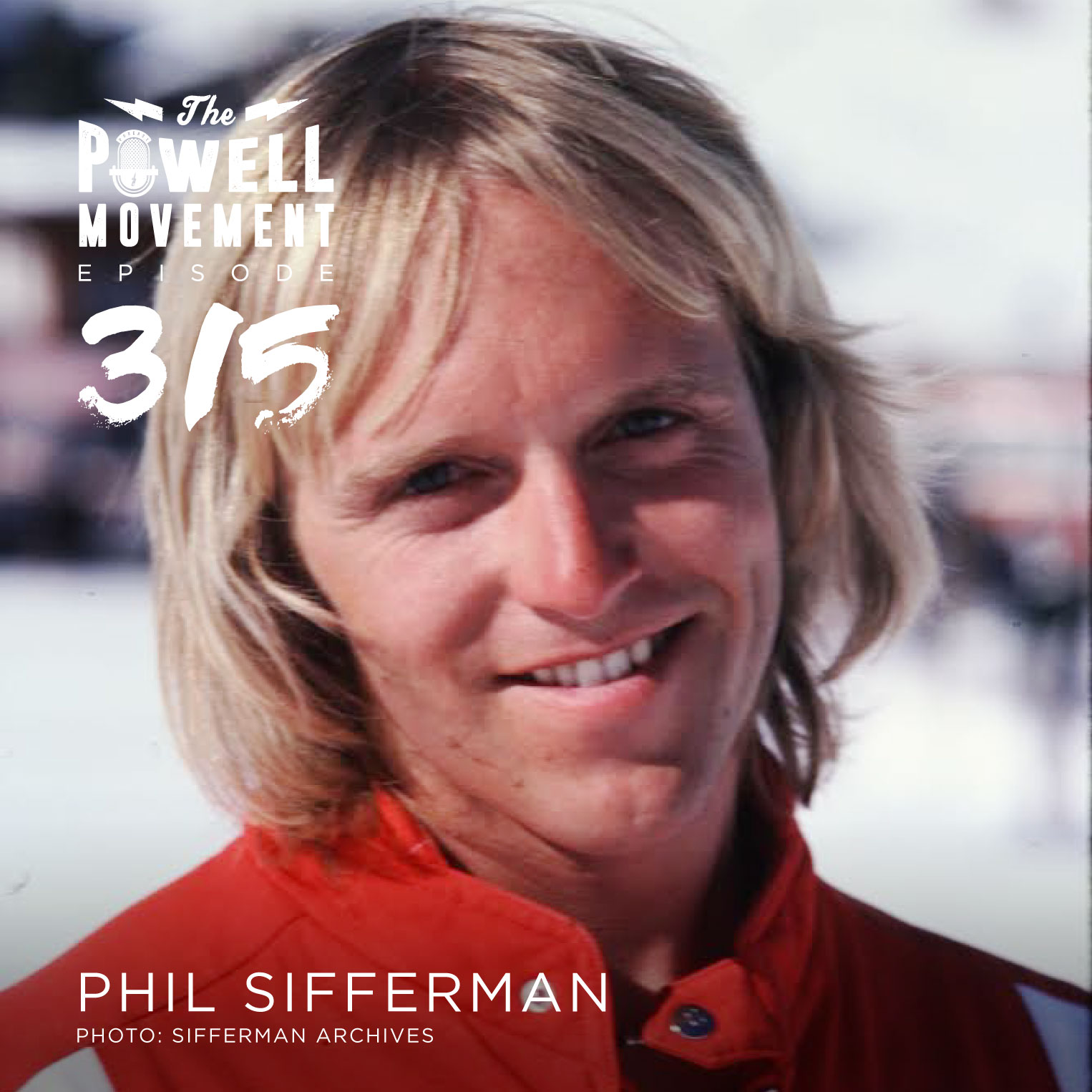 TPM Episode 315: Phil Sifferman, Legendary Skier