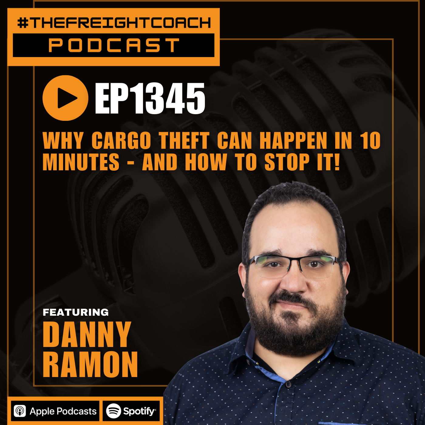 1345. #TFCP - Why Cargo Theft Can Happen in 10 Minutes - and How To Stop It! 1345. #TFCP - Why Cargo Theft Can Happen in 10 Minutes - and How To Stop It!