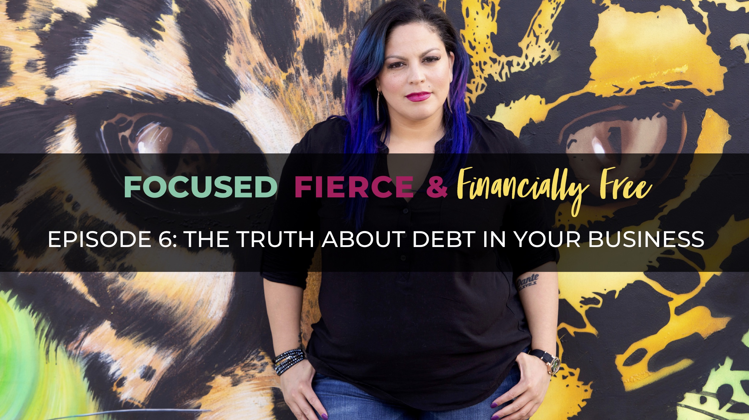 6: The Truth About Debt in Your Business