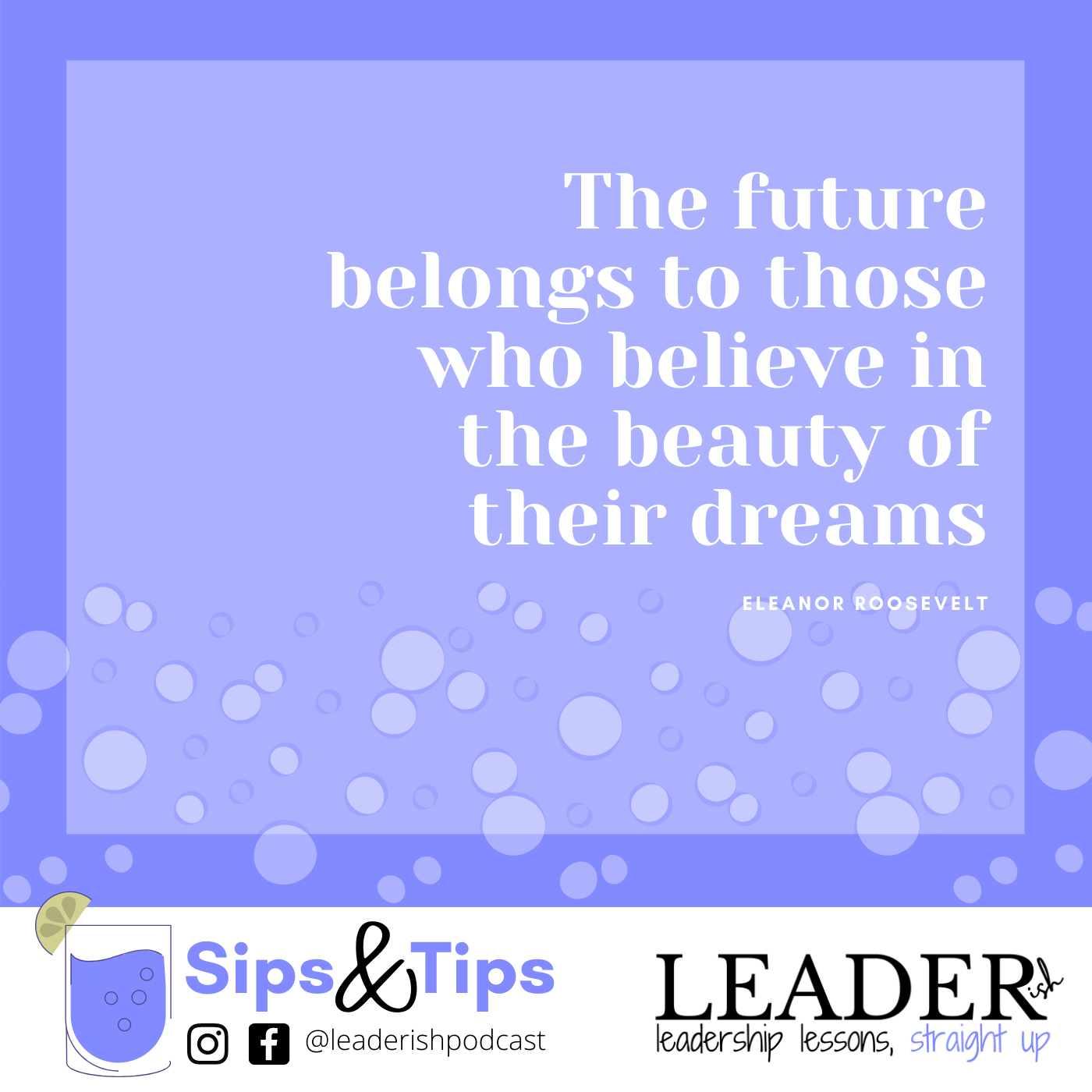 Leaderish Sips & Tips minisode: quotes to live by #1