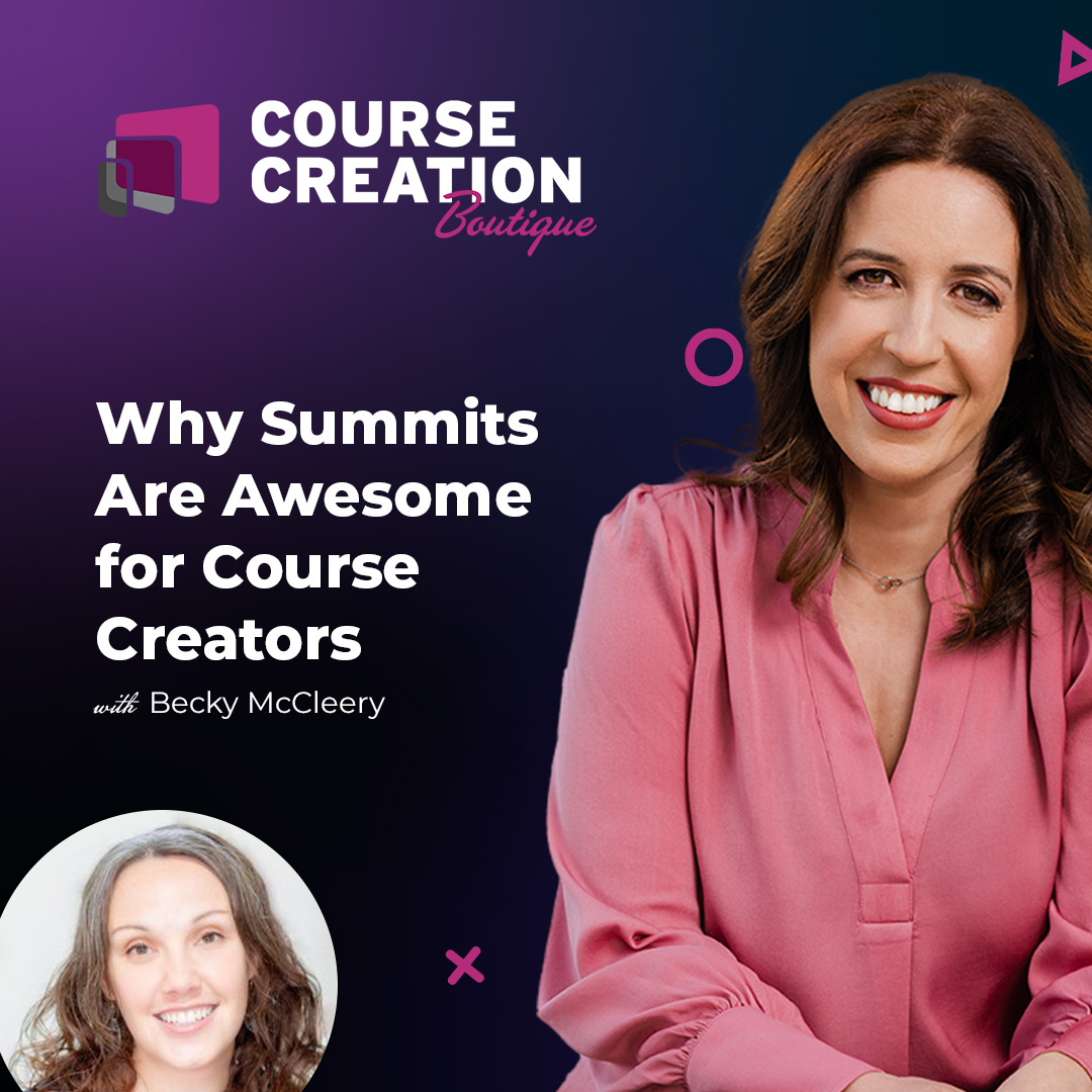 #184: Why Summits Are Awesome for Course Creators with Becky McCleery