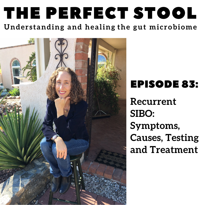 Recurrent SIBO: Symptoms, Causes, Testing and Treatment