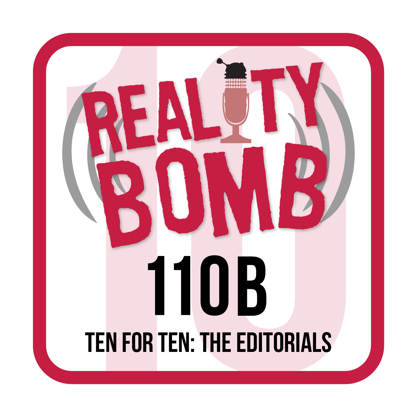 Reality Bomb Episode 110B – The Editorials