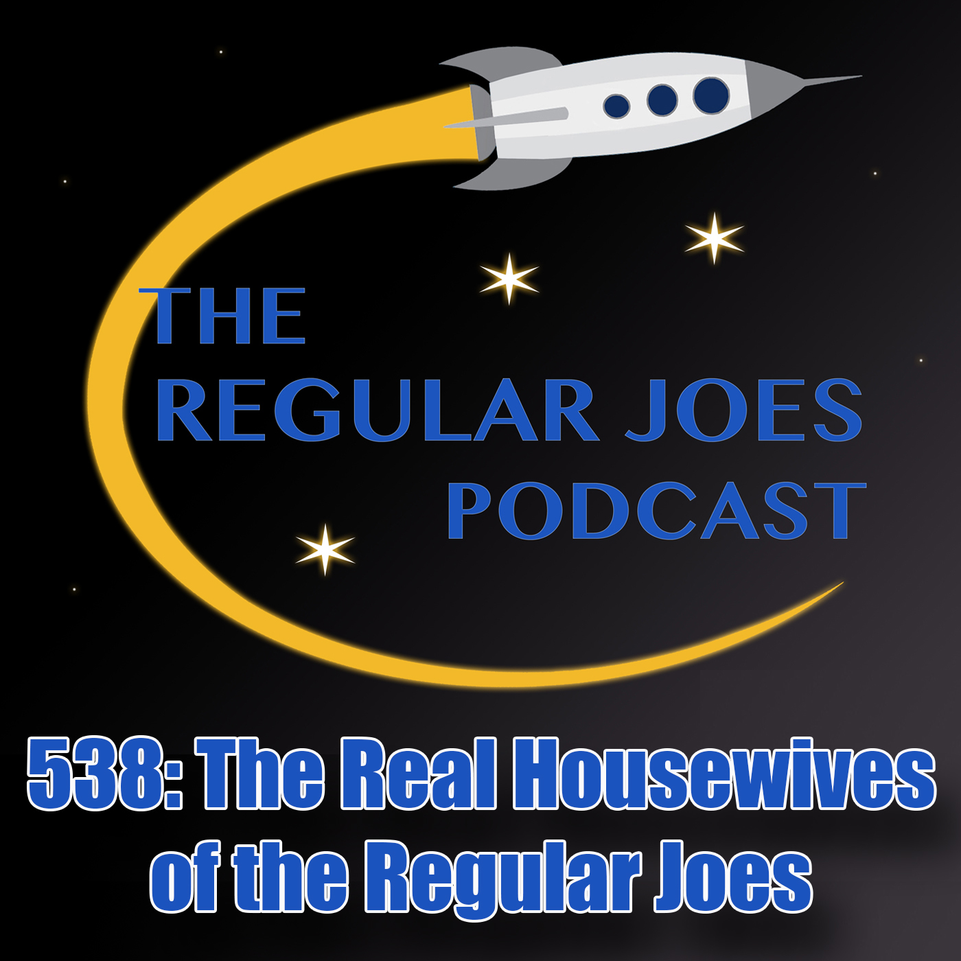 538: The Real Housewives of the Regular Joes