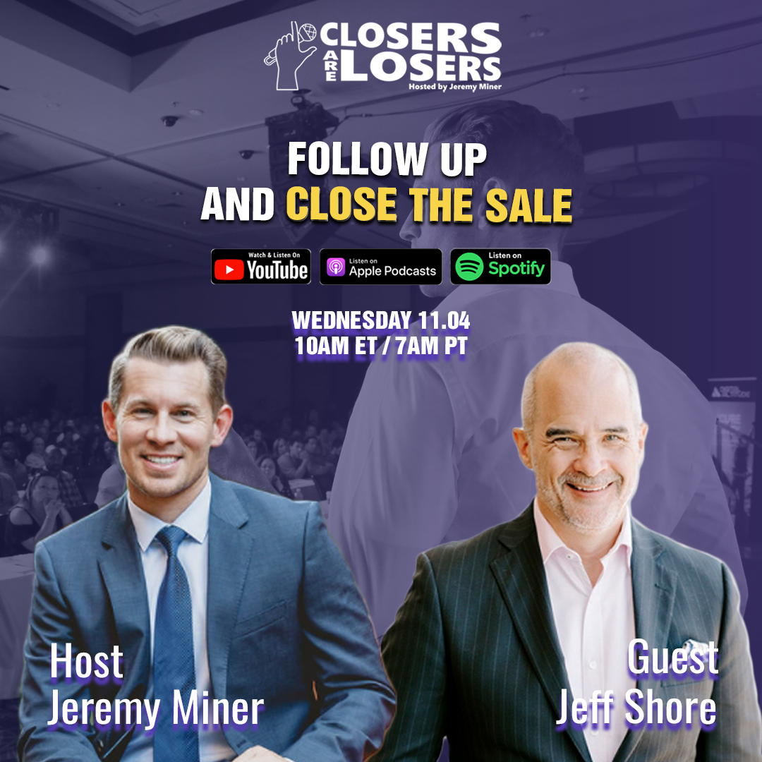 Follow-Up and Close the Sale - with Jeff Shore