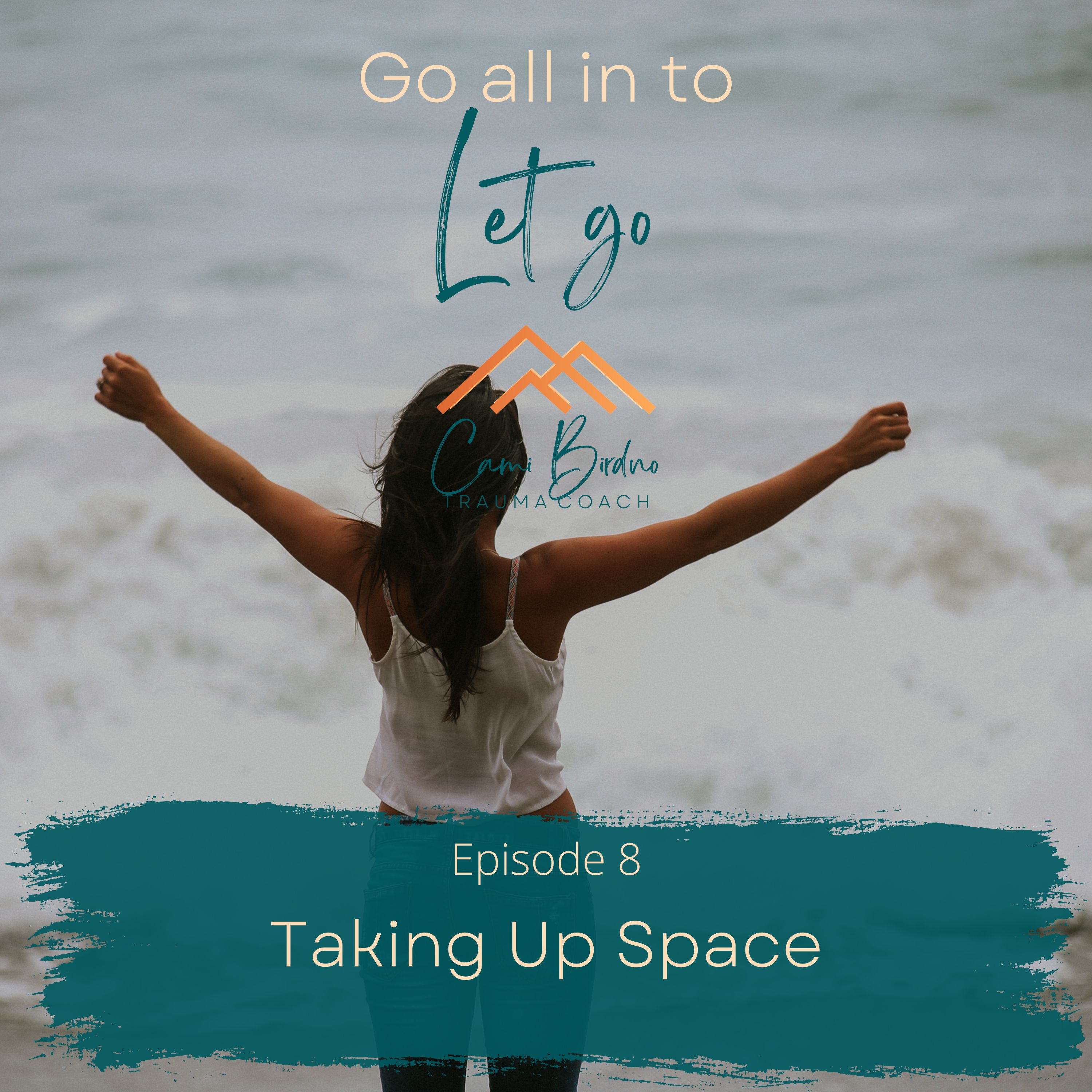 Go all in to Let go - Trauma Healing Insights