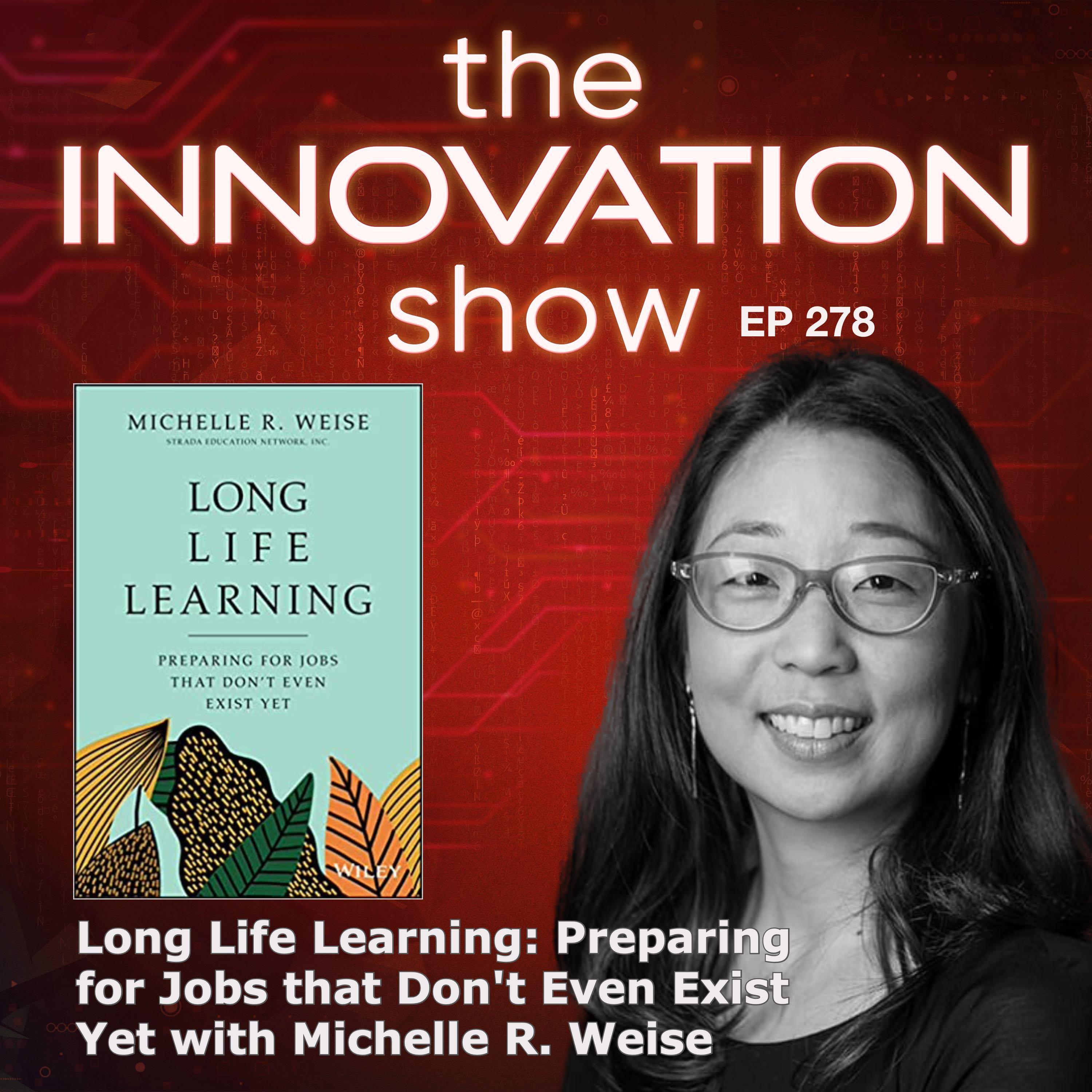 Long Life Learning with Michelle R. Weise