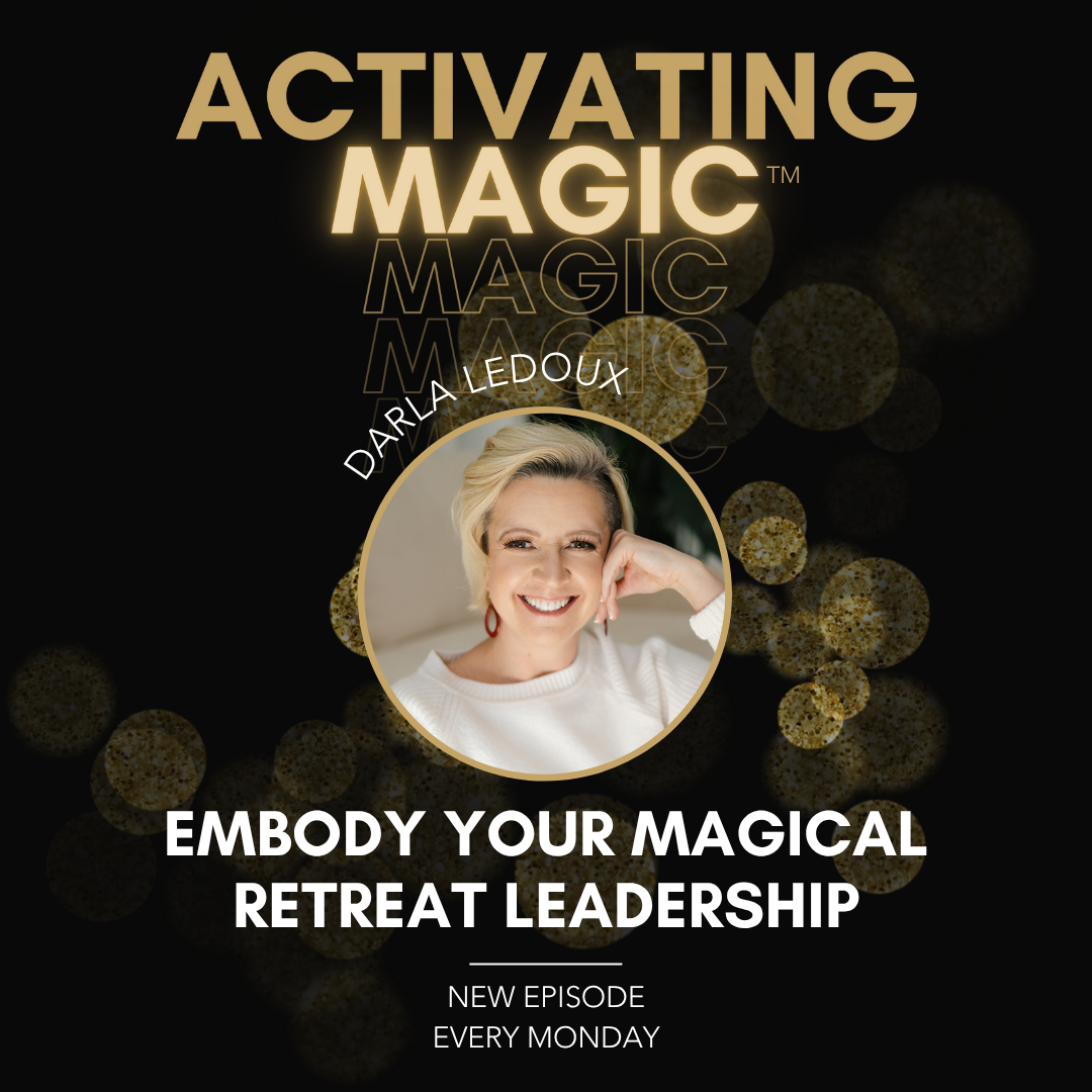 Using Divine Guidance To Embody Your Magical Retreat Leadership