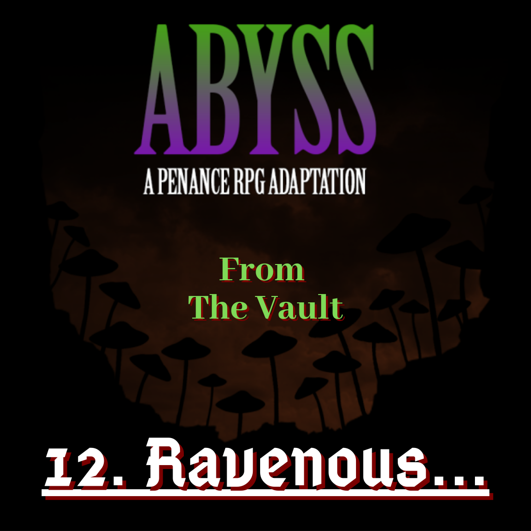 From the Vault: 12. Ravenous...