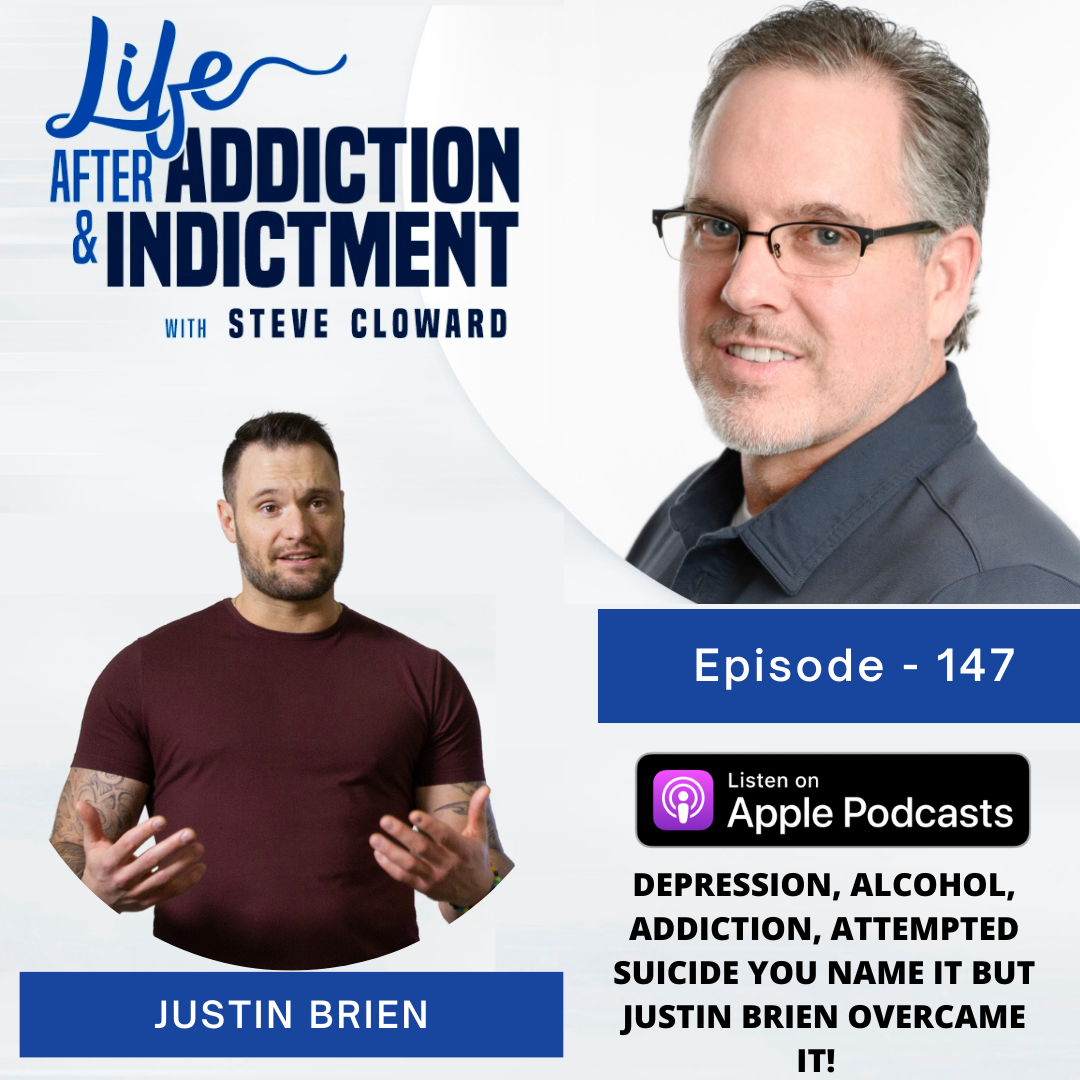 Depression, Alcohol, Addiction, Attempted Suicide You Name it But Justin Brien Overcame it!