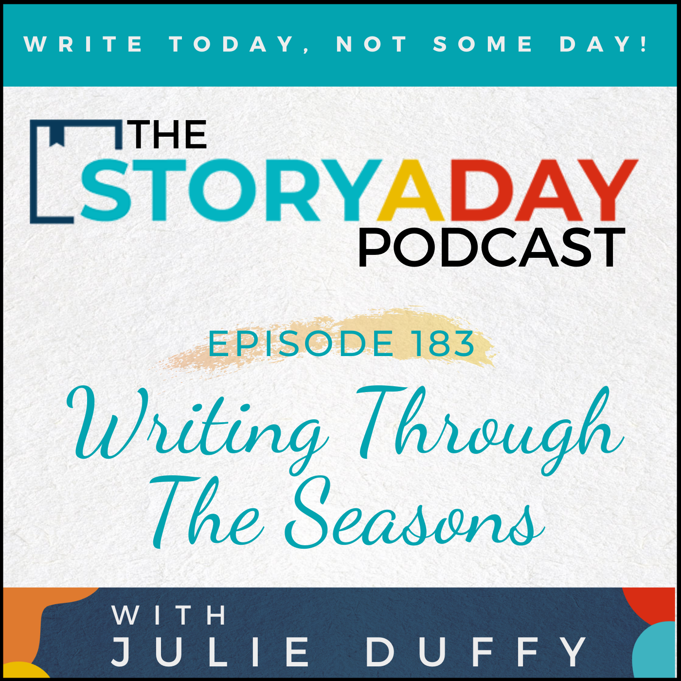 183 - Writing Through The Change of Seasons