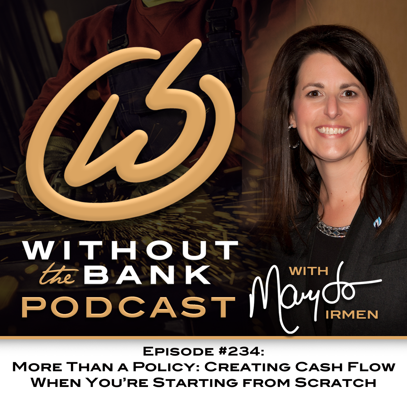 Ep. 234 - More Than a Policy: Creating Cash Flow When You're Starting from Scratch