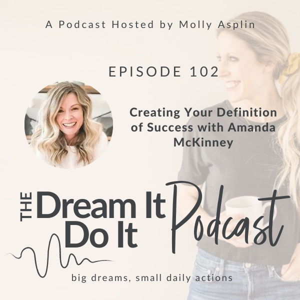 Dream It, Do It Podcast | work-life balance strategies for working moms, building healthy habits, career clarity for women