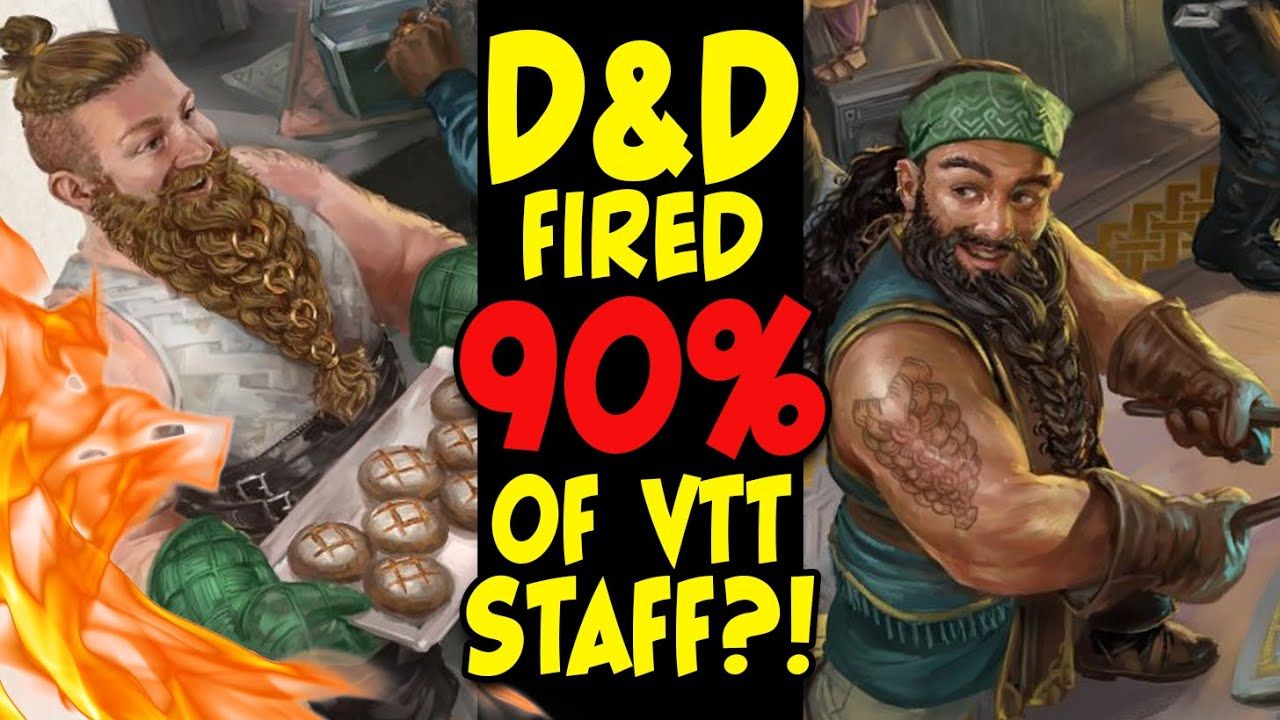 Dungeons & Dragons LAYOFFS! WotC GUTS 90% of VTT Staff?!
