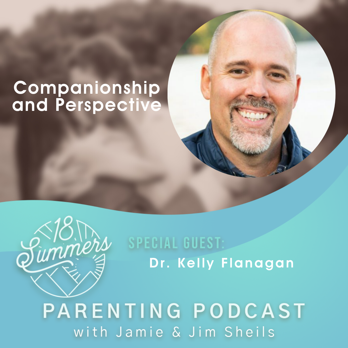 18 Summers: Podcast for Parents