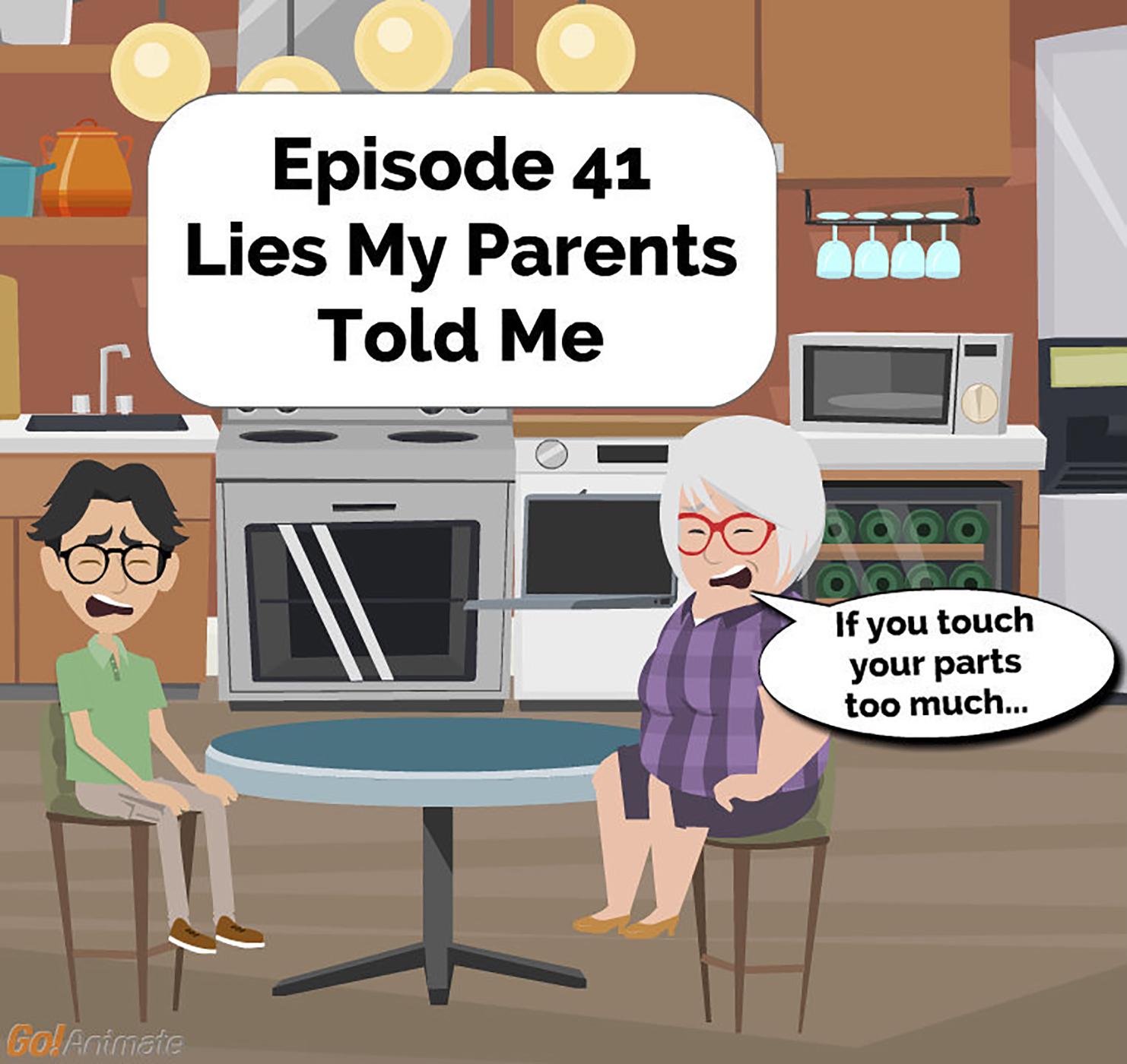 Lies My Parents Told Me | Brilliant Observations 041