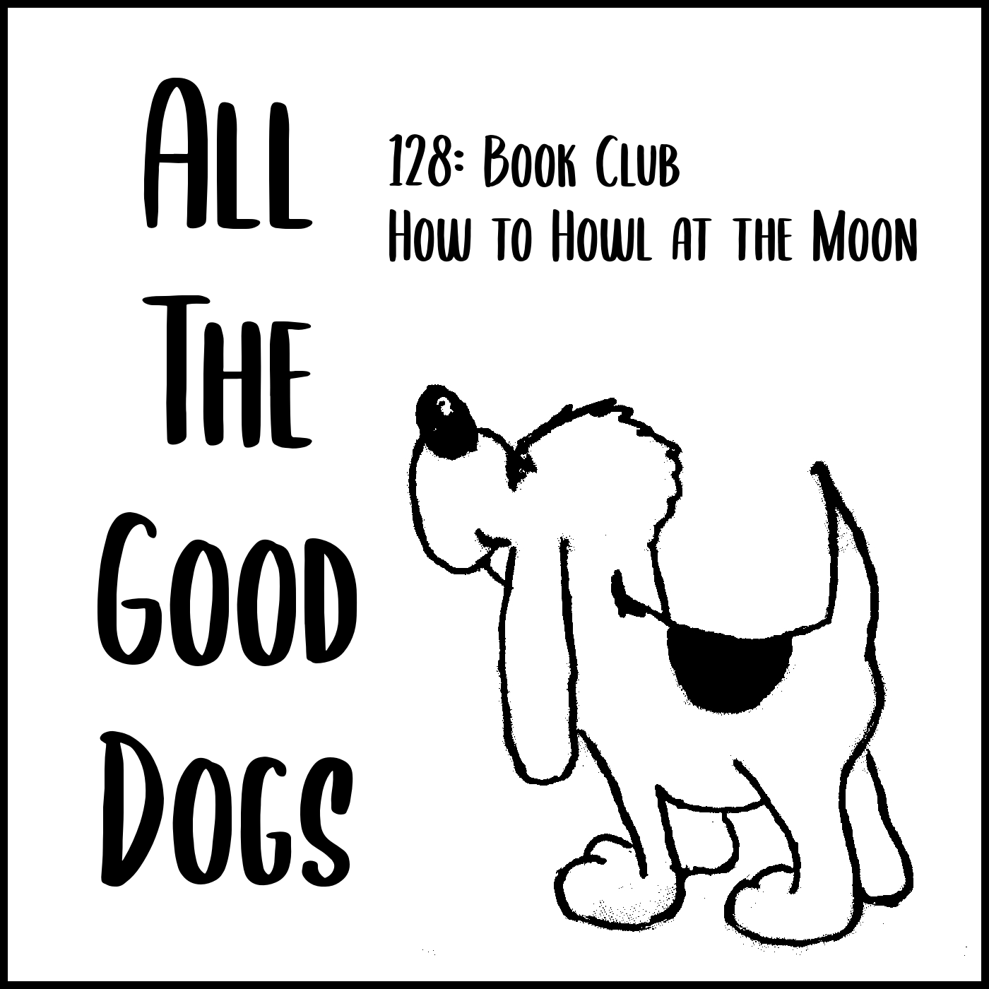 All The Good Dogs