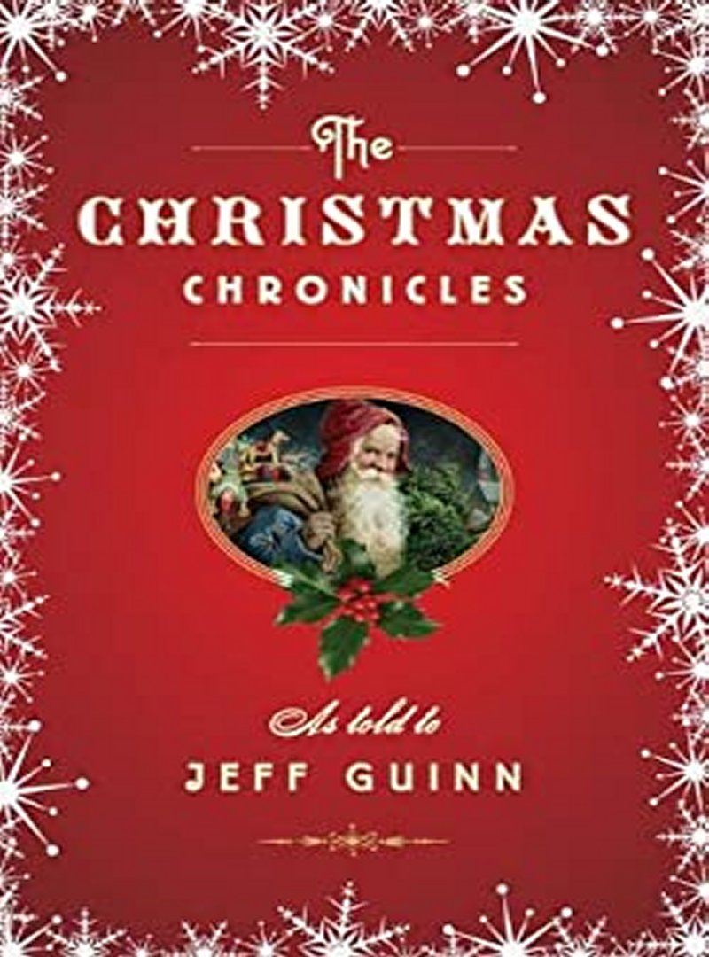 🎄 CHRISTMAS PROLOGUES - THE CHRISTMAS CHRONICLES by Jeff Guinn