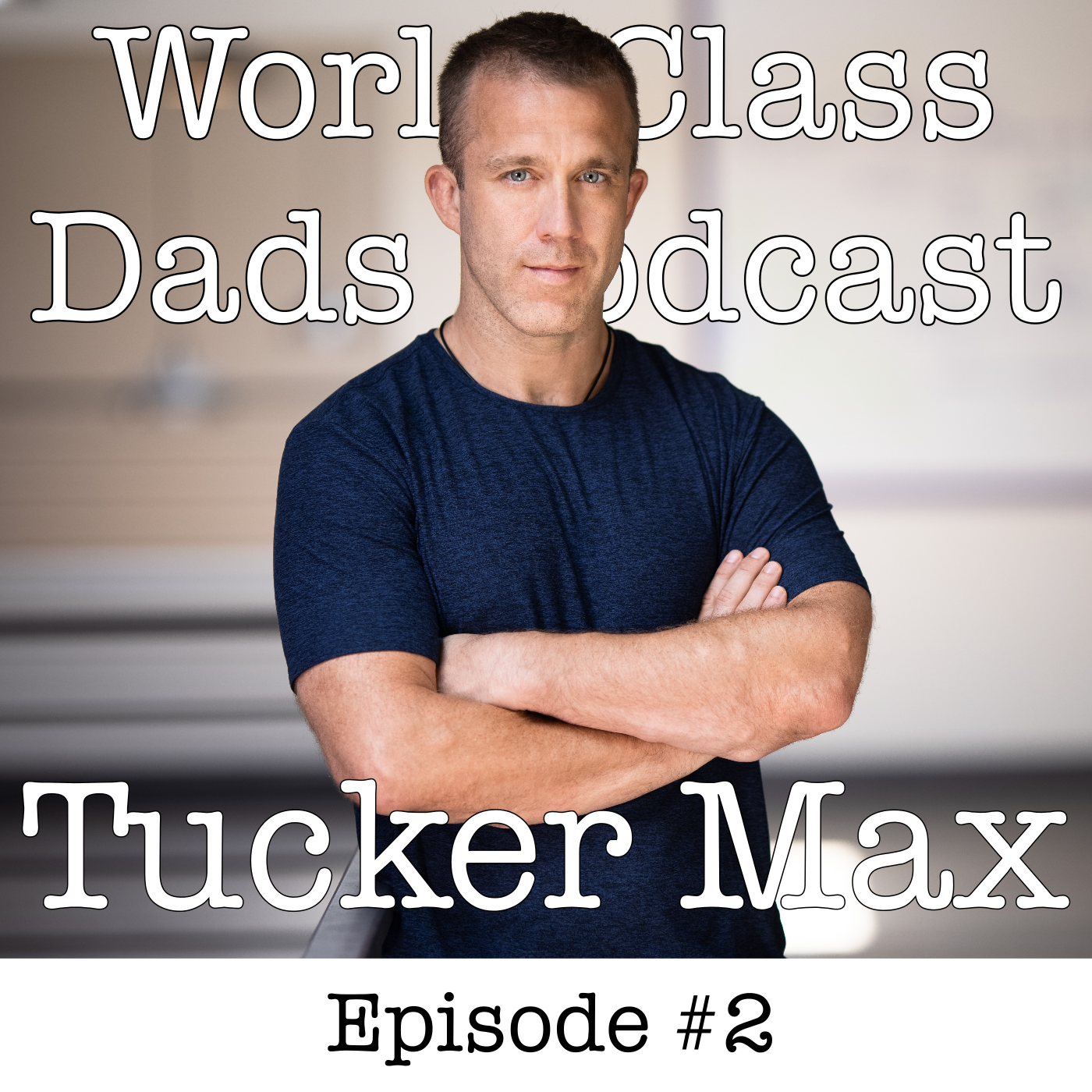 World Class Dads Podcast