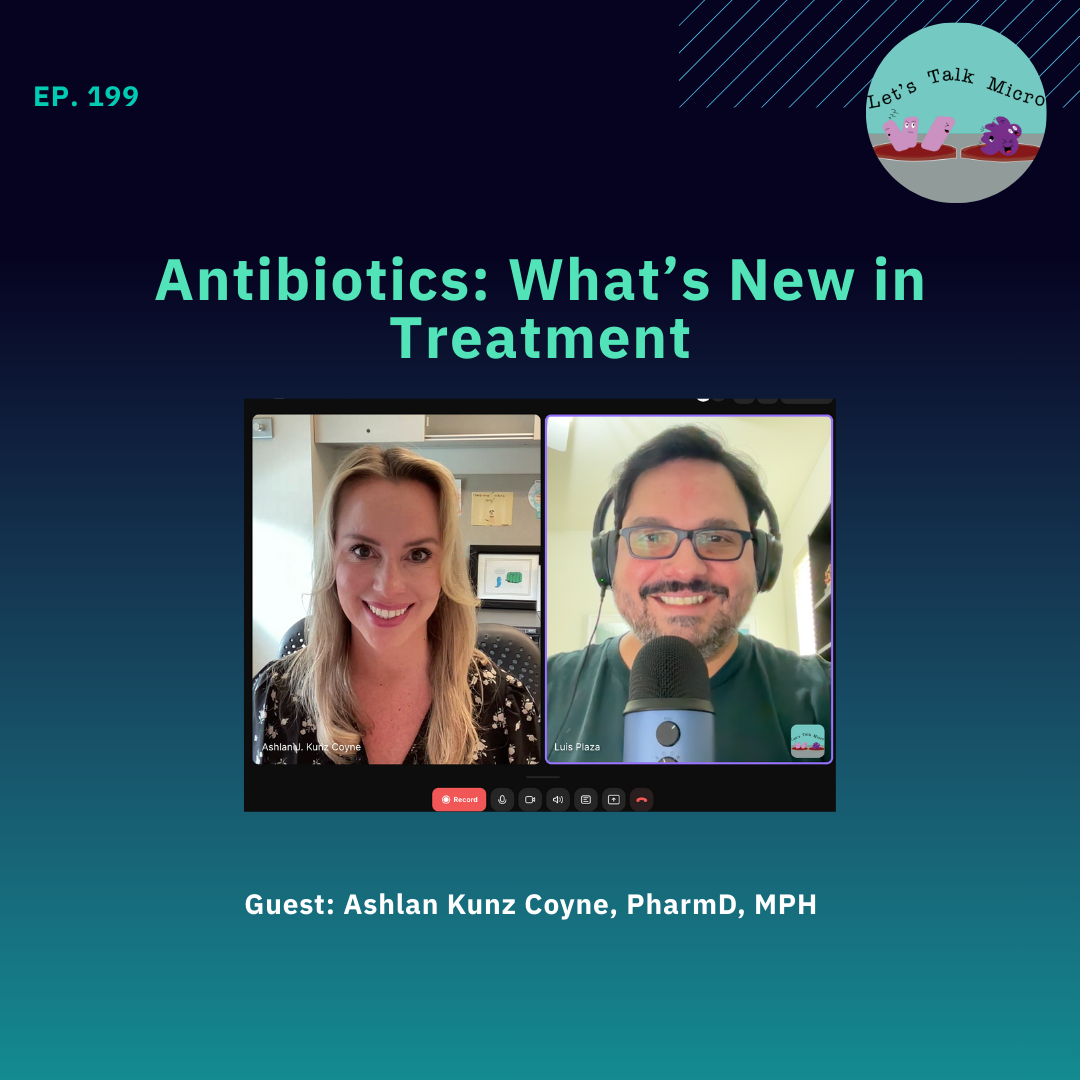 199: Antibiotics: What’s New in Treatment