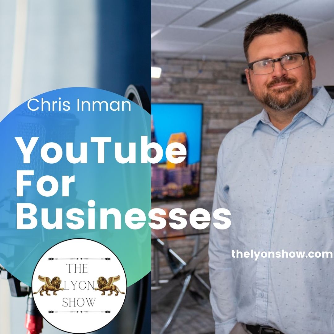 YouTube For Business with Chris Inman