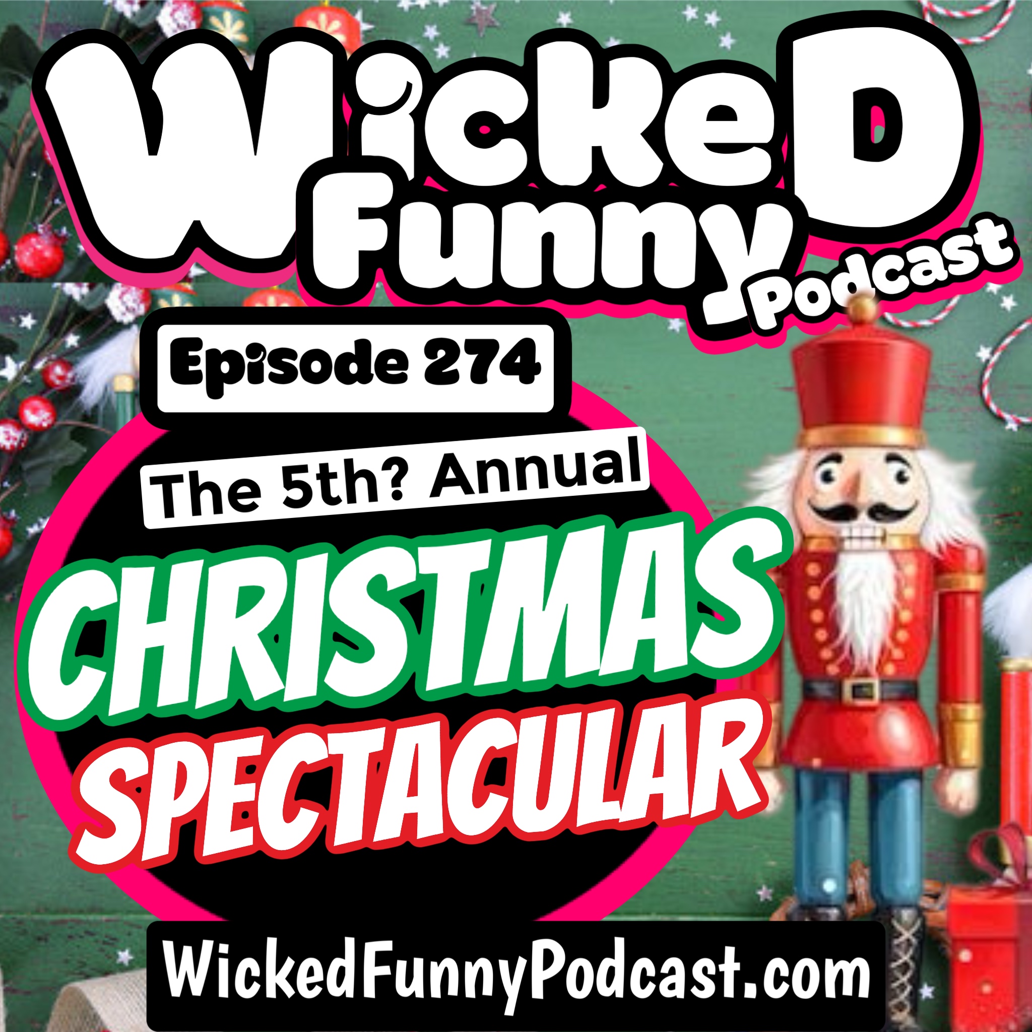 Episode 274: The 5th? Annual Christmas Spectacular!