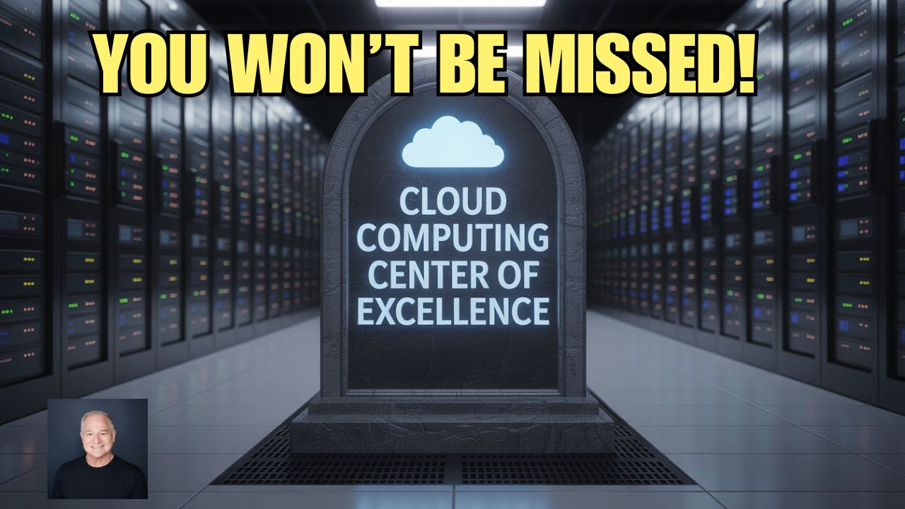 RIP Cloud Computing Centers of Excellence (CCoE)