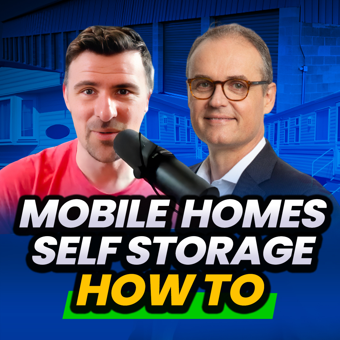 063: Mobile Home Parks & Self Storage Explained with Gabriel Petersen