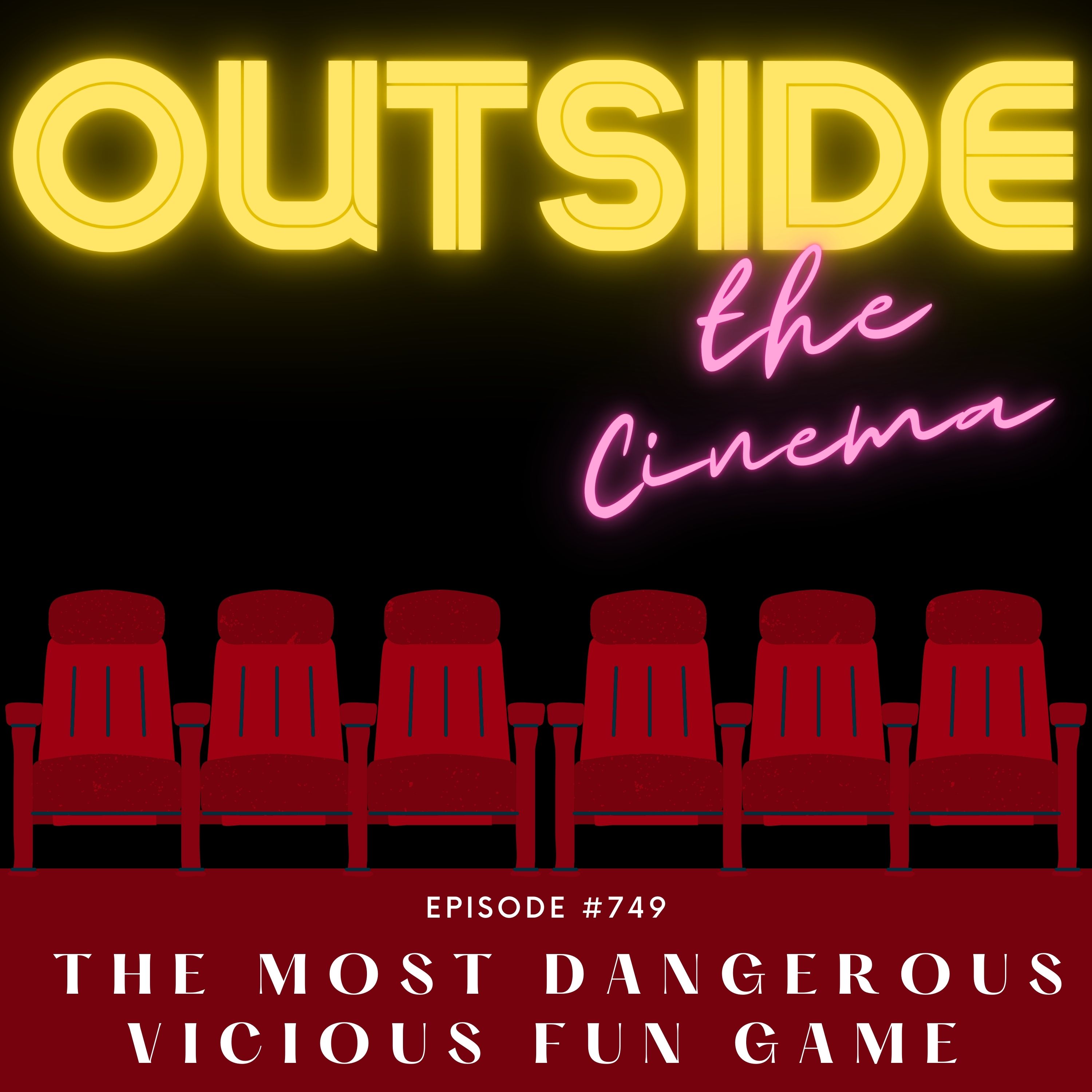 Episode 749 The Most Vicious Dangerous Fun Game