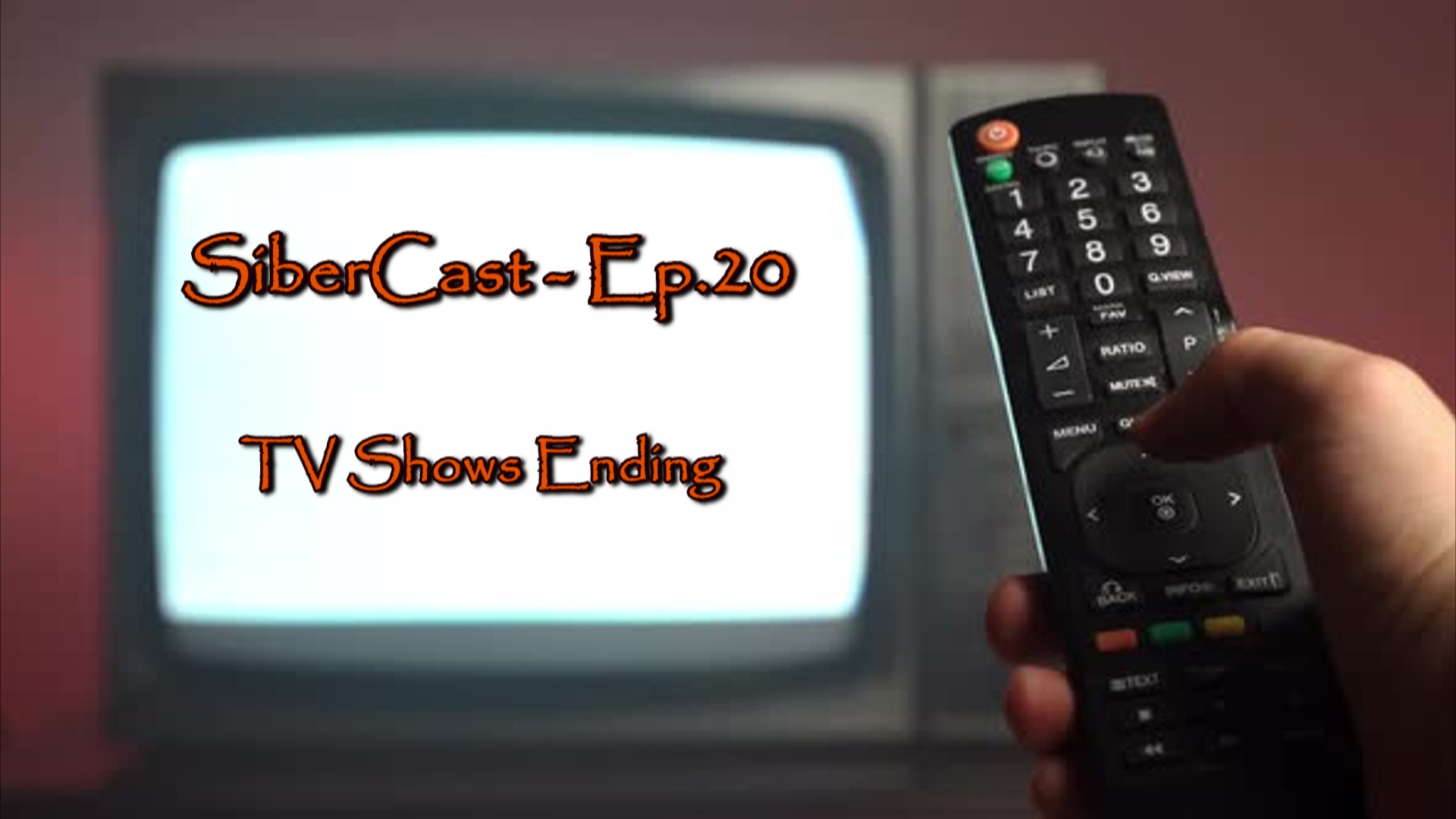 SiberCast - Ep20 - TV Shows Ending