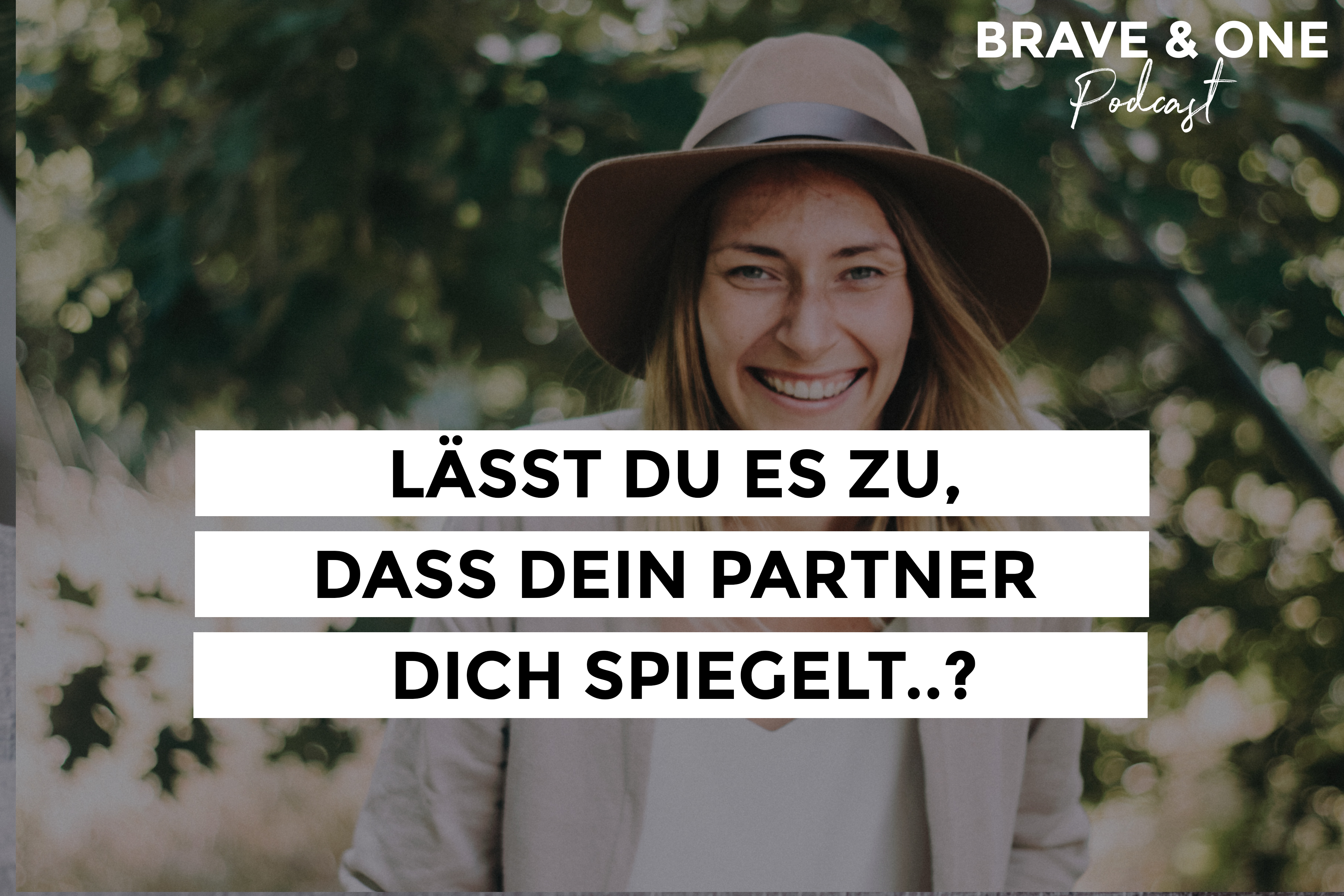 Brave & One | Der Beziehungspodcast