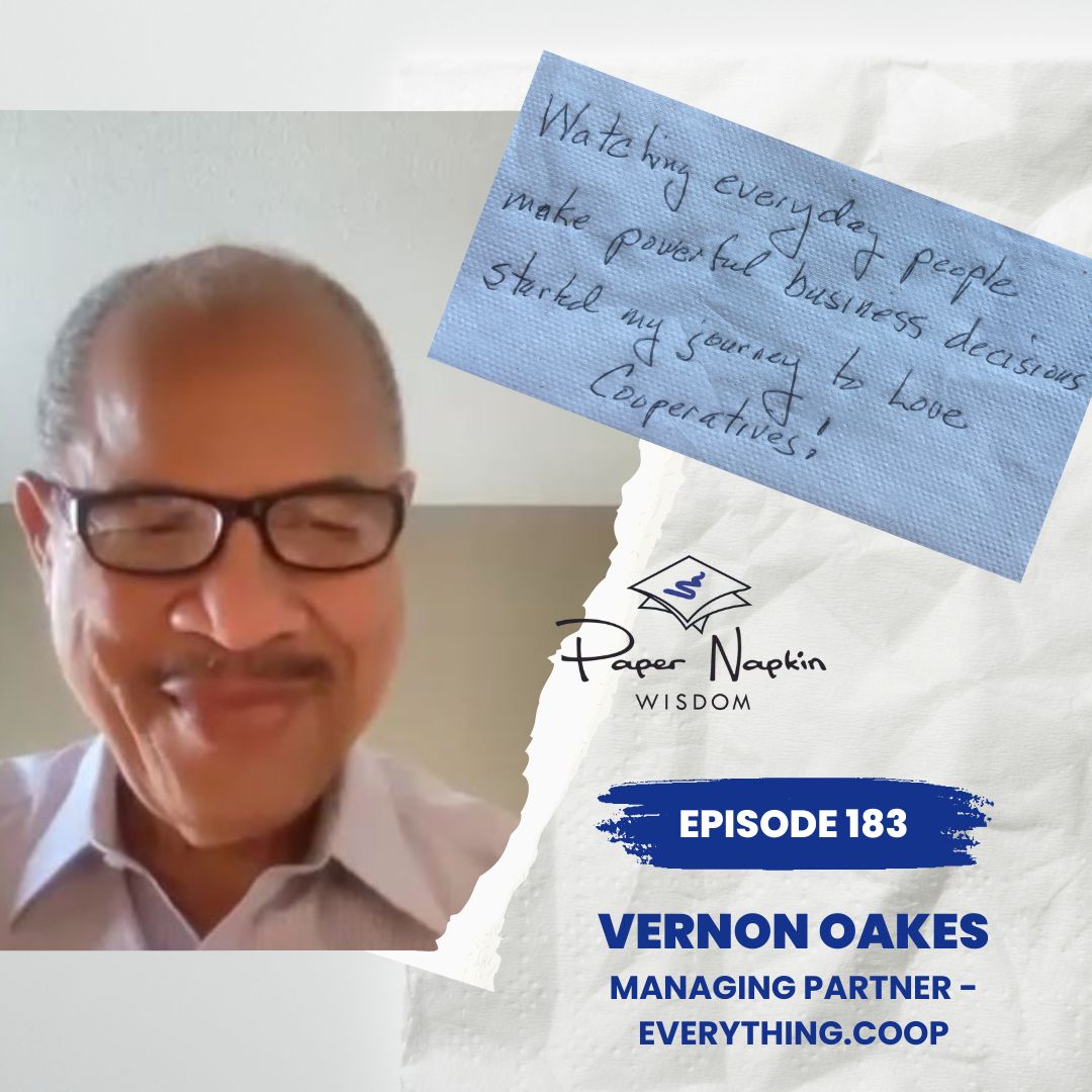 Ep 183- A Journey of Collective Success - Vernon Oakes, Everything.coop - Inductee Cooperatives Hall of Fame