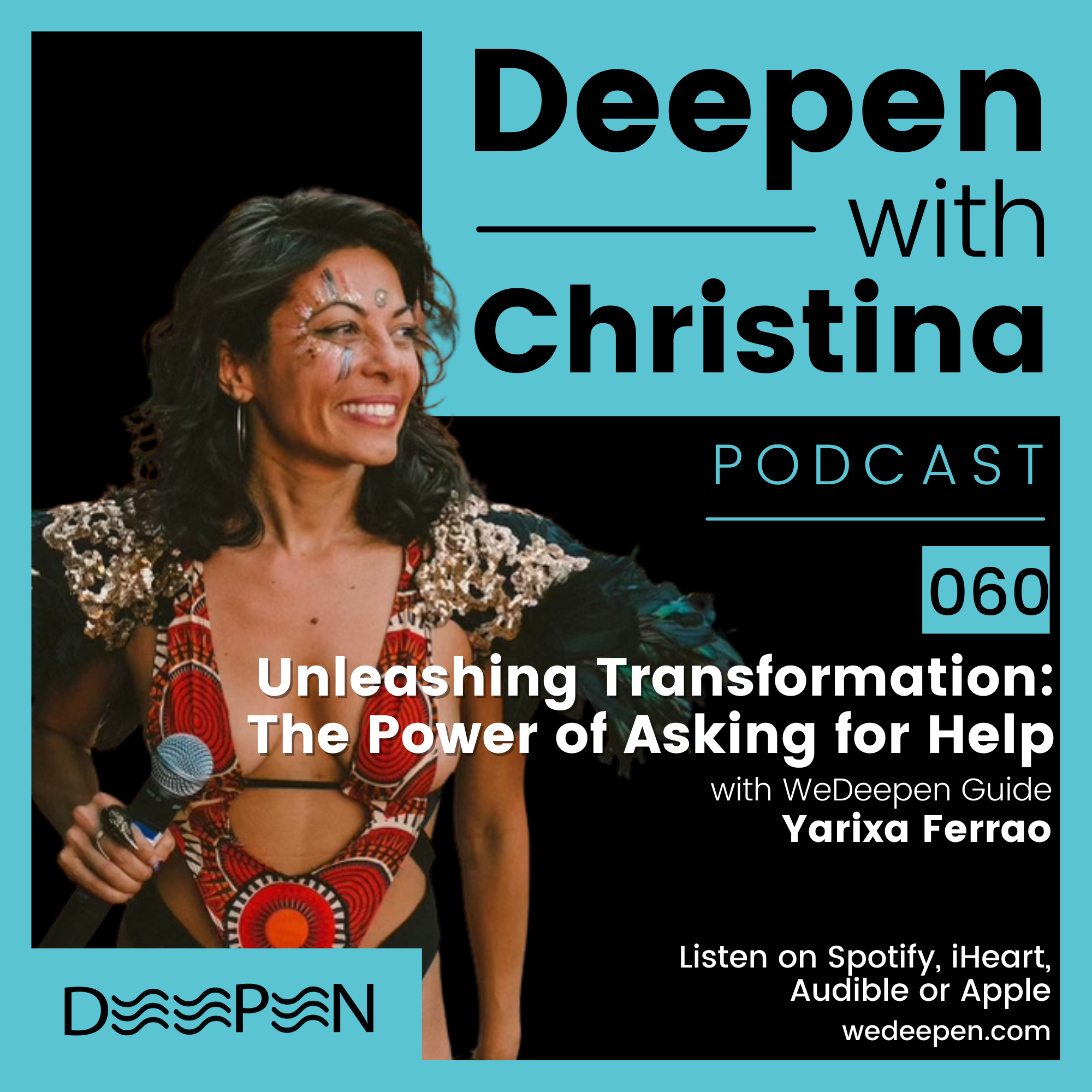 DWC 060: Unleashing Transformation: The Power of Asking for Help with Yarixa Ferrao