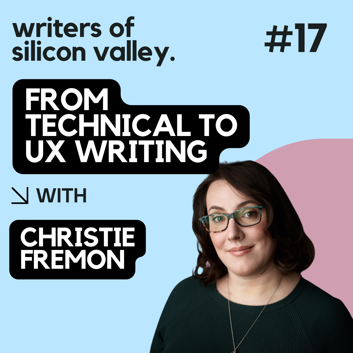 From technical to UX writing (Christie Fremon)